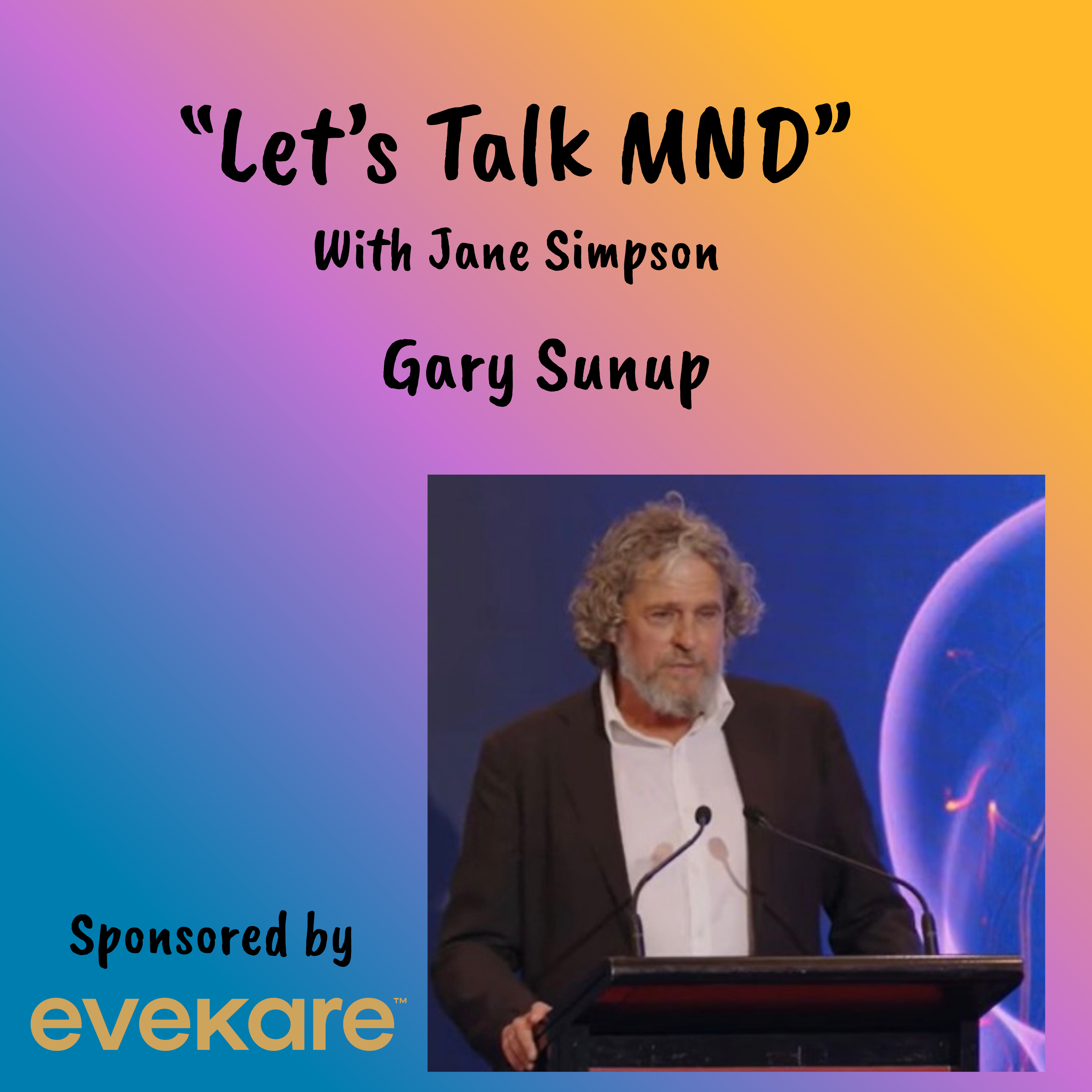 Let's Talk MND - Gary Suntup episode artwork