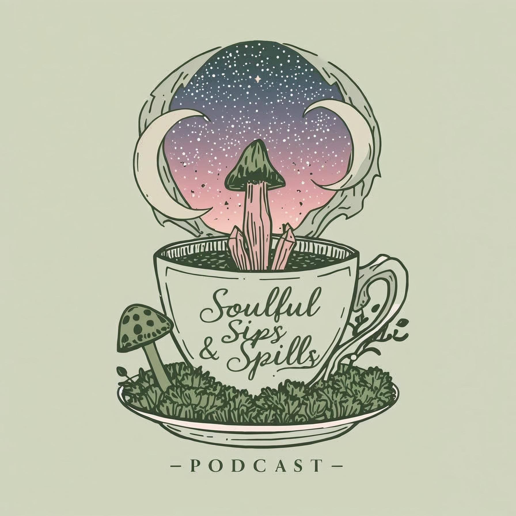 Soulful Sips & Spills podcast artwork