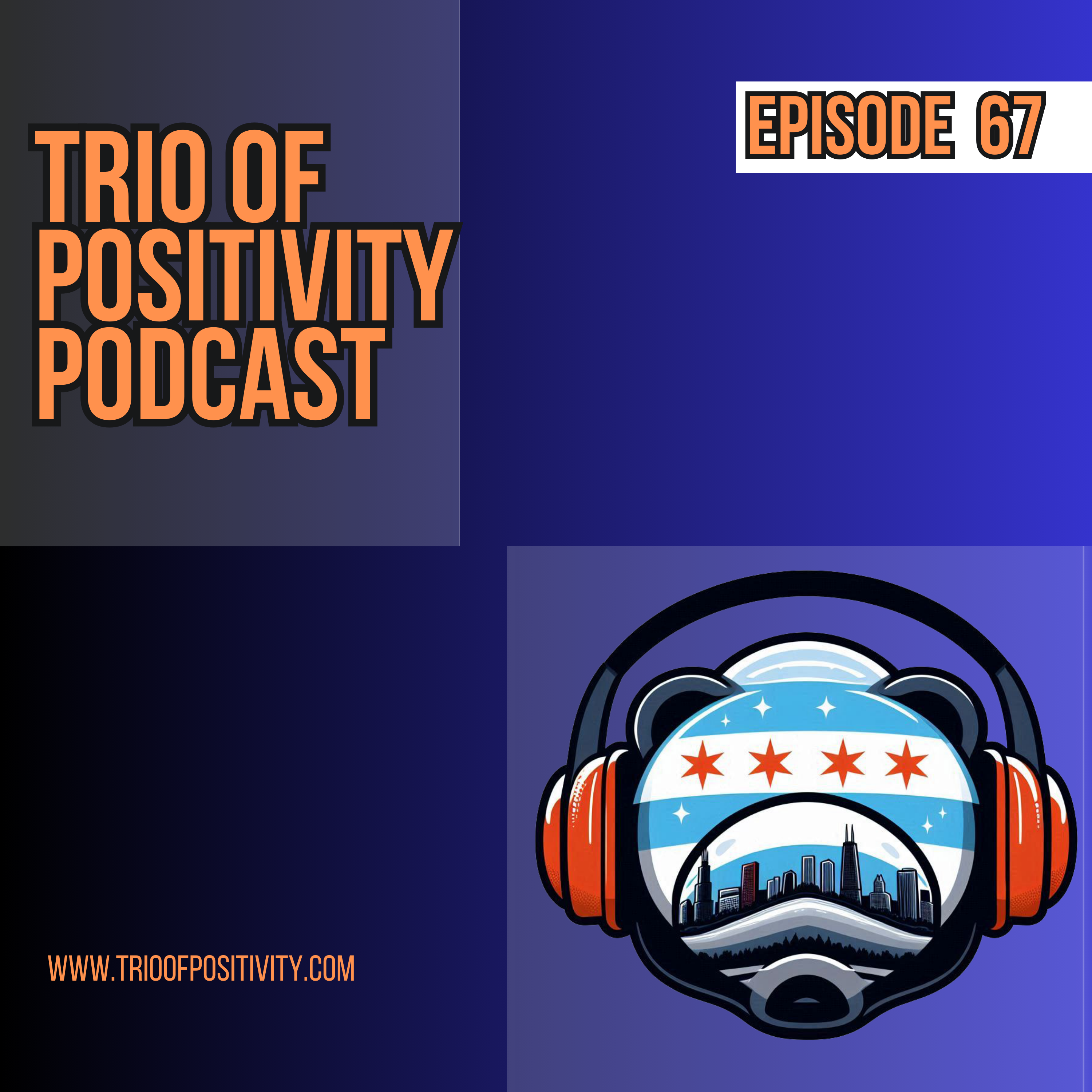 This Bears Team Gave Us Something To Believe In| Season 3 Ep 25 | Trio of Positivity Podcast episode artwork