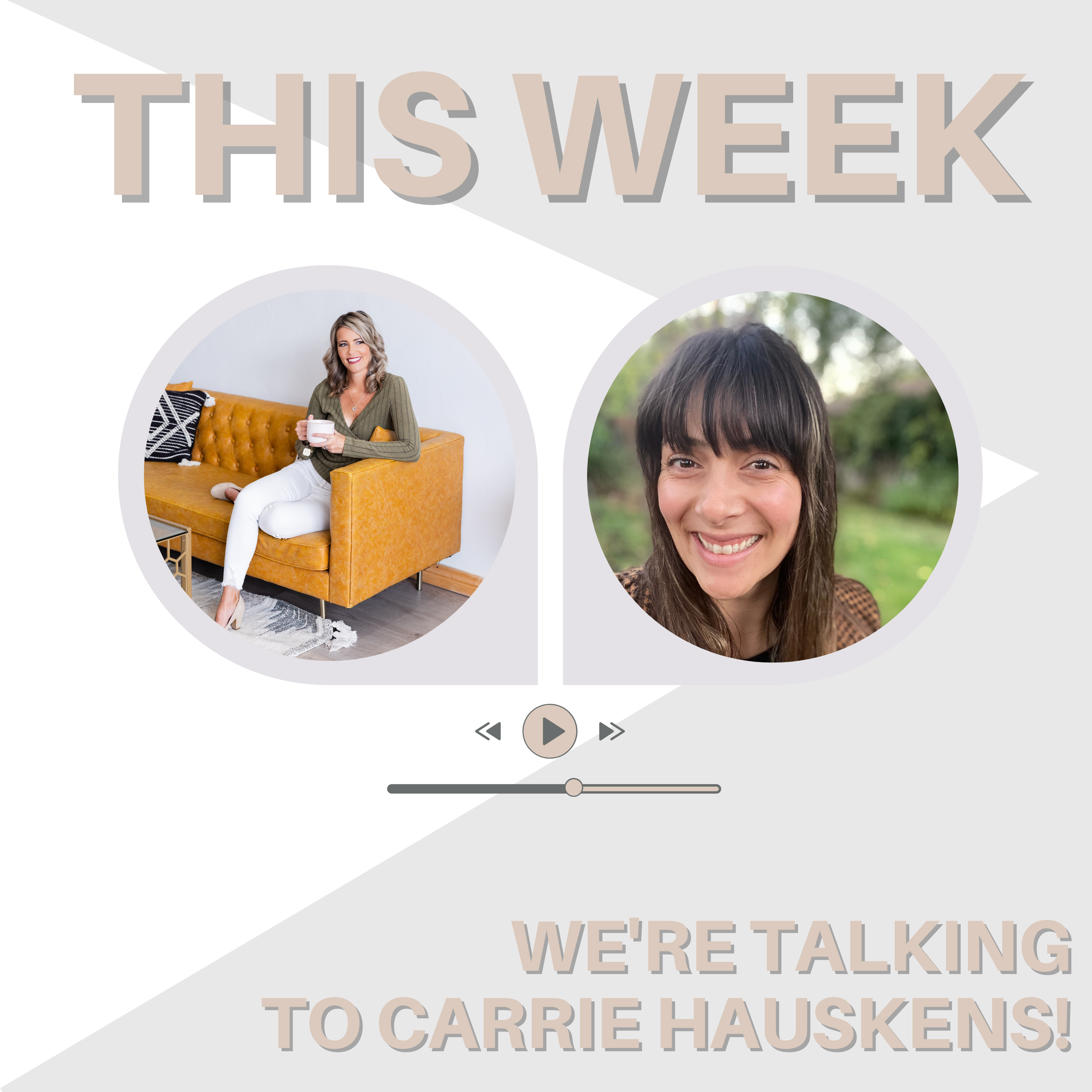 102. Carrie Hauskens - Girlhood, Grief, and Life After Infertility episode artwork