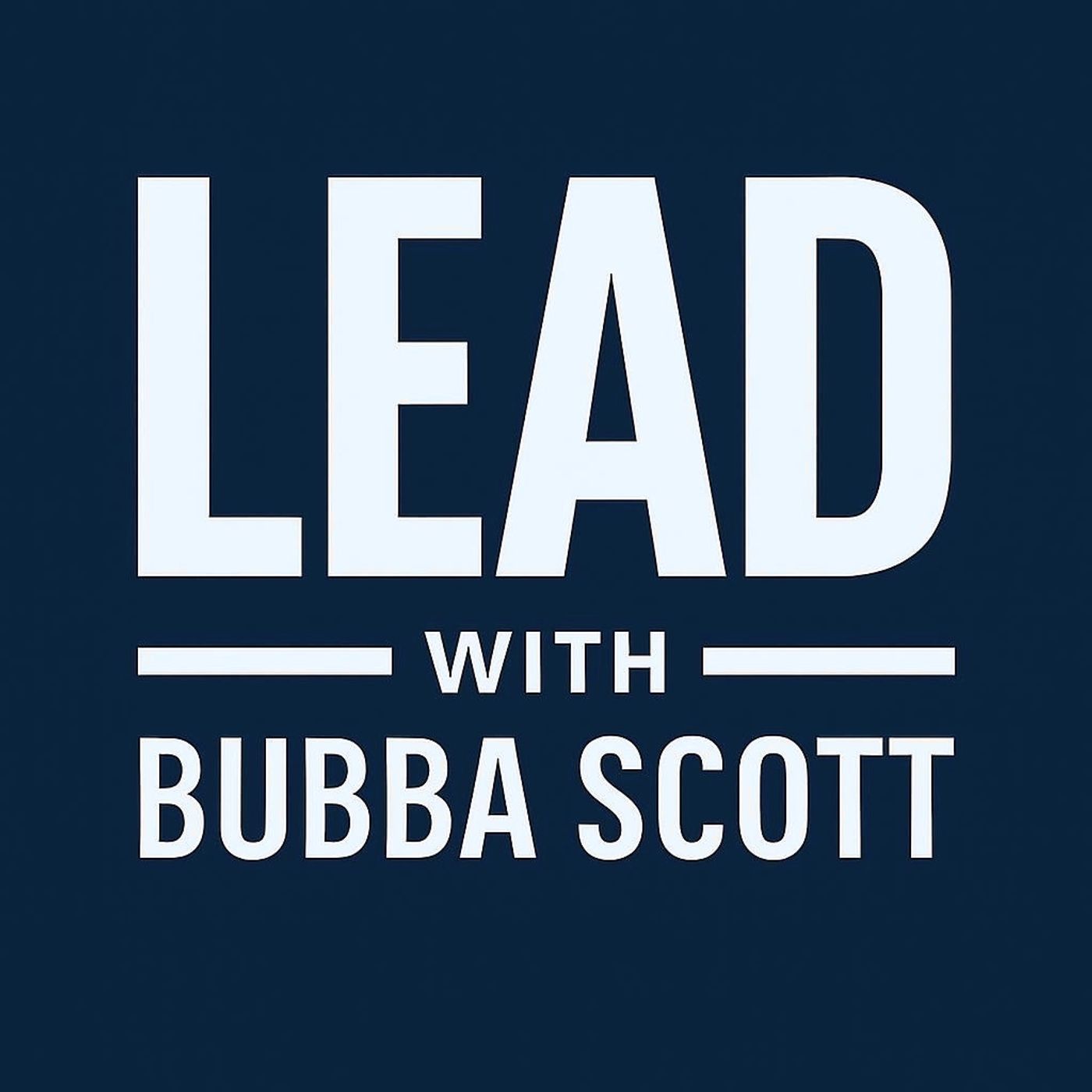 Artwork for Lead with Bubba Scott