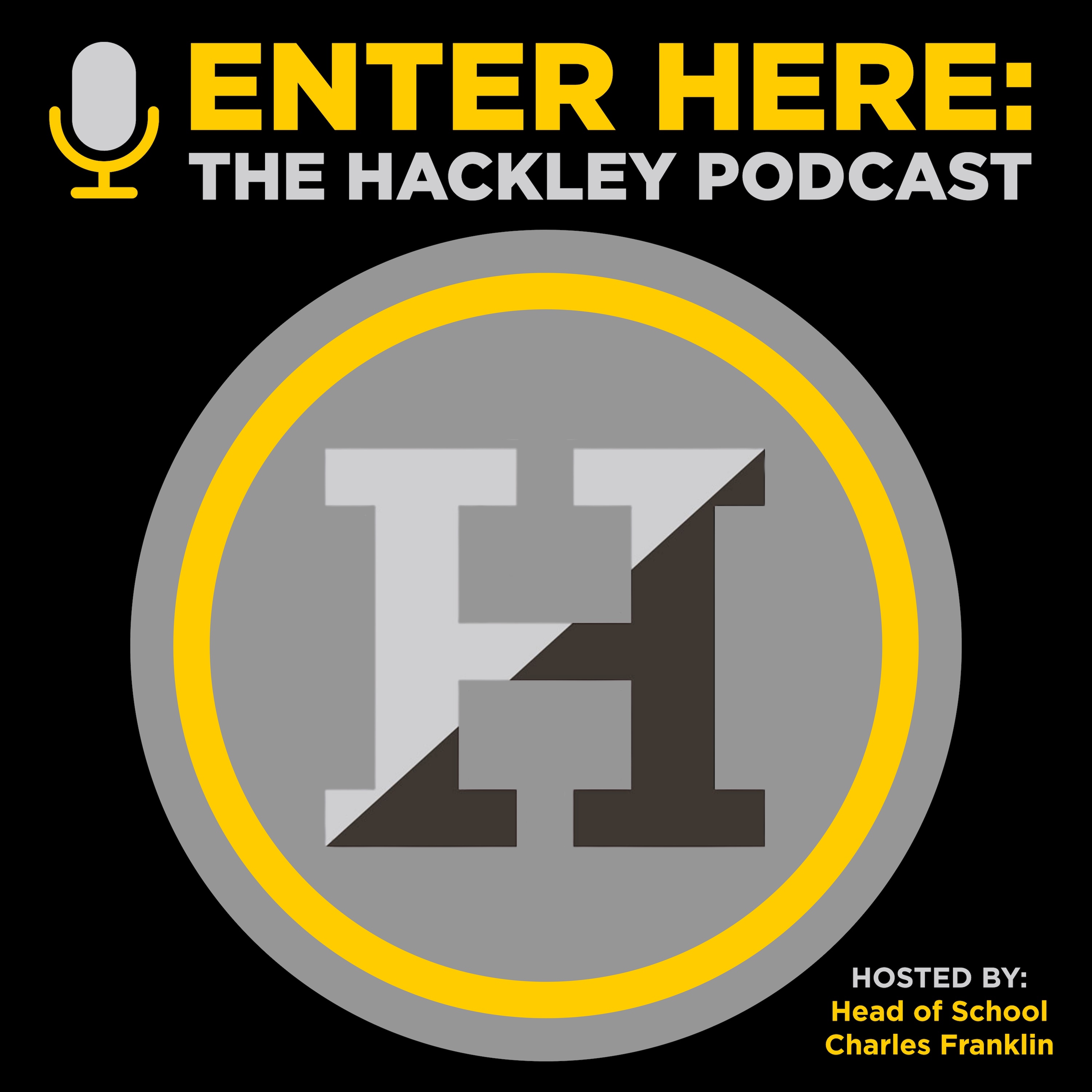 Enter Here: The Hackley Podcast podcast artwork