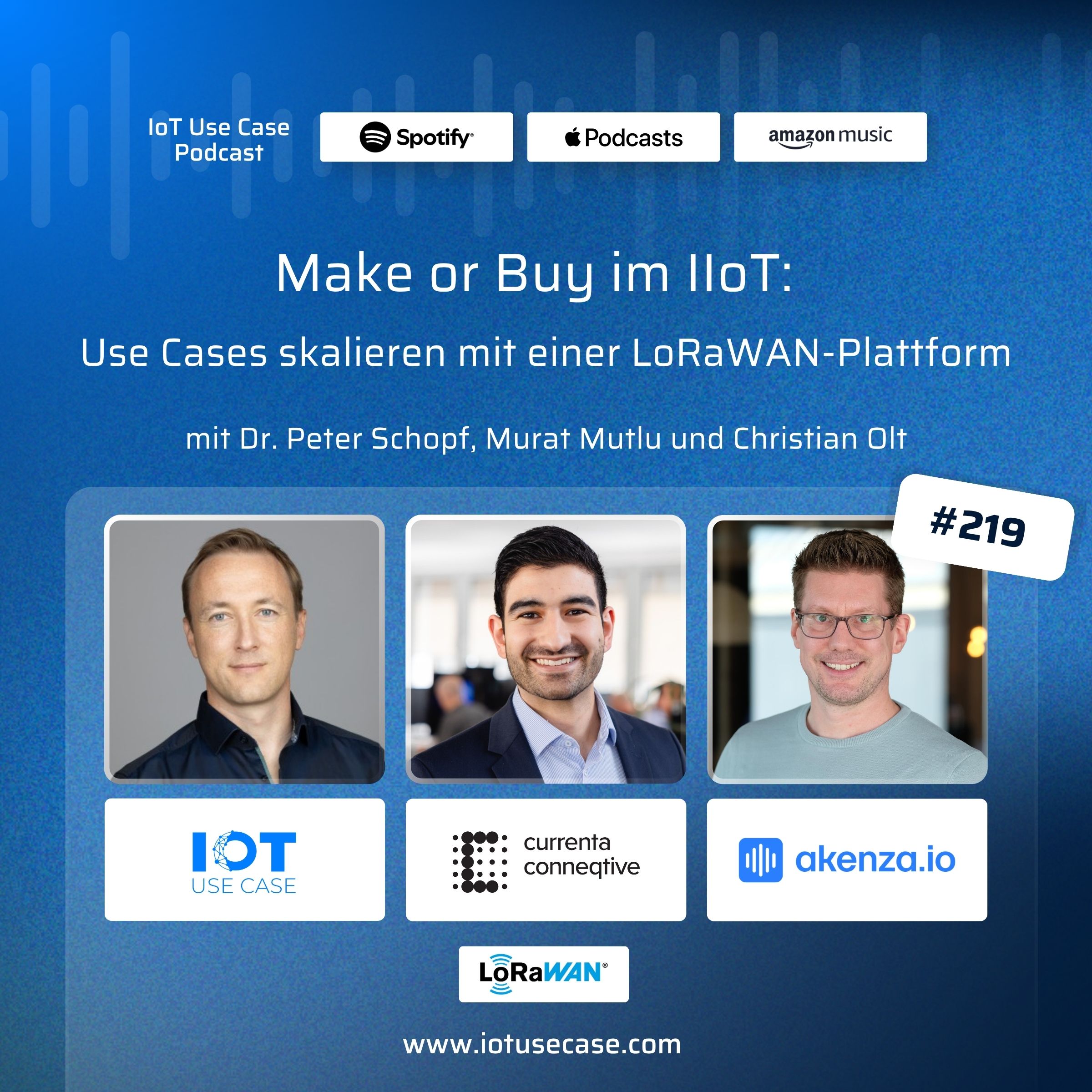 #219 | Make or Buy im IIoT: Use Cases skalieren mit einer LoRaWAN-Plattform | akenza.io