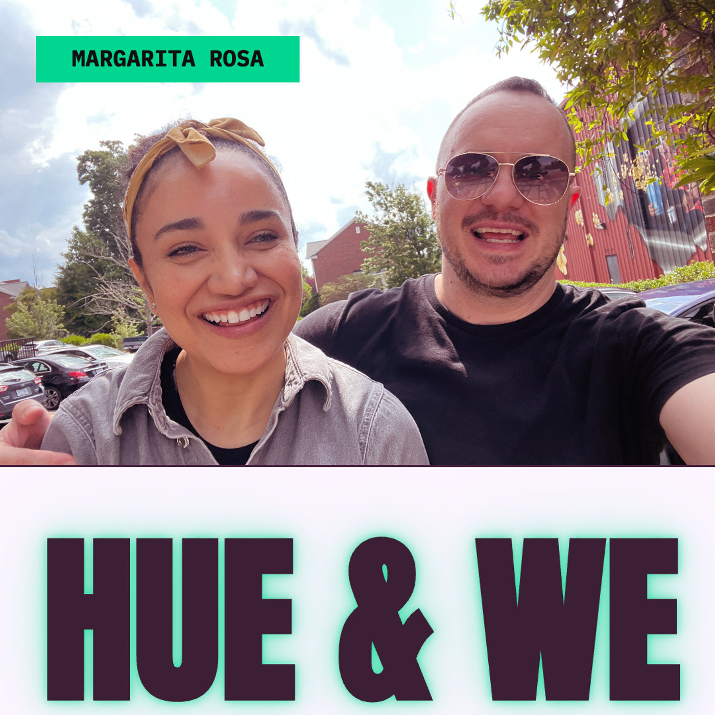 Hue & We