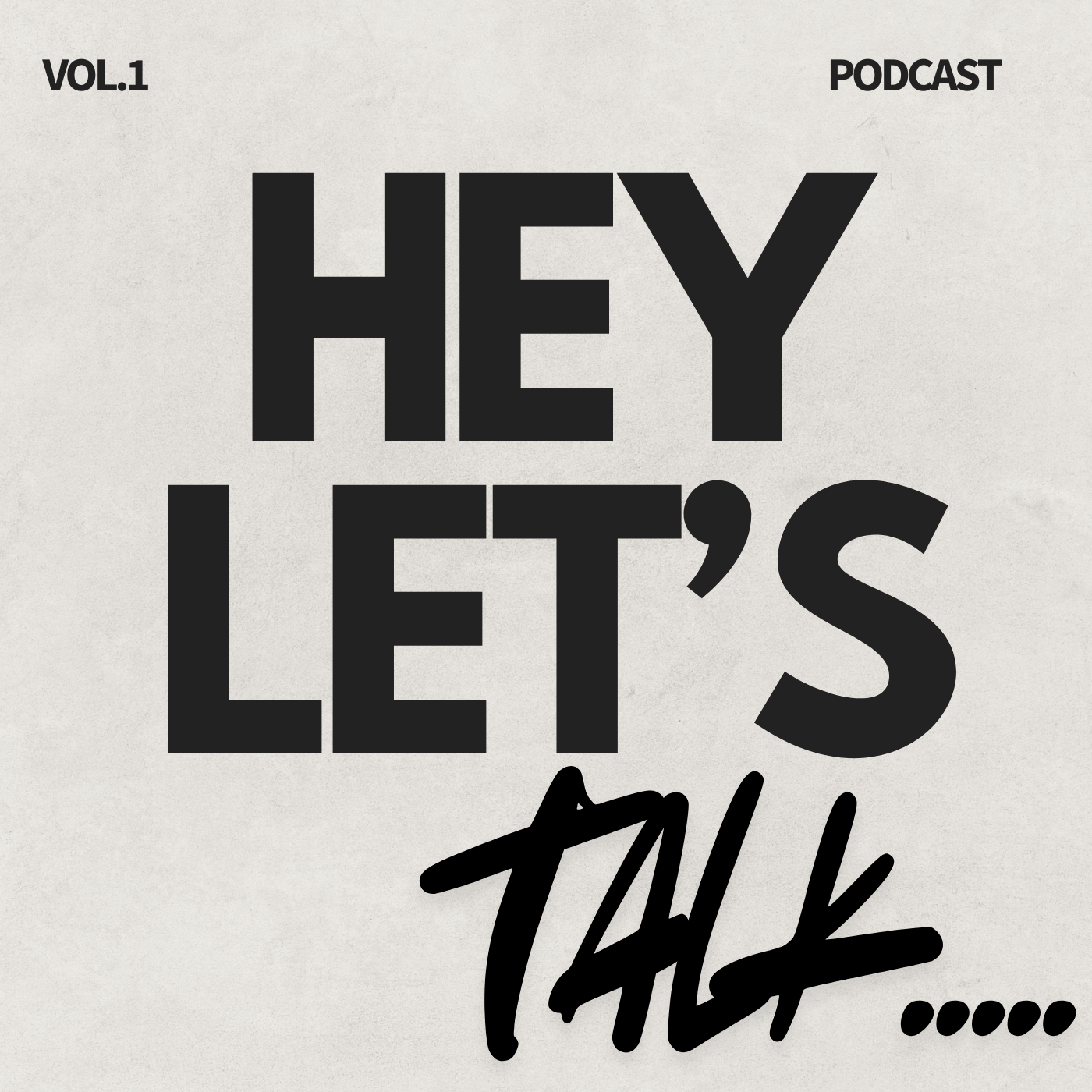 Hey Let's Talk