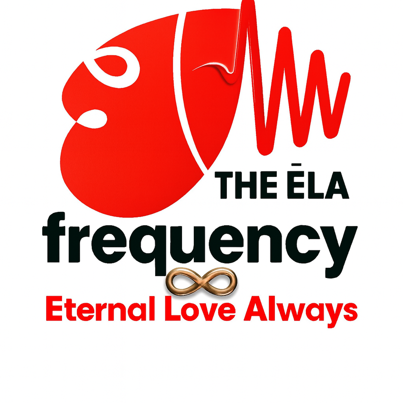 The ELA frequency                      Eternal Love Always
