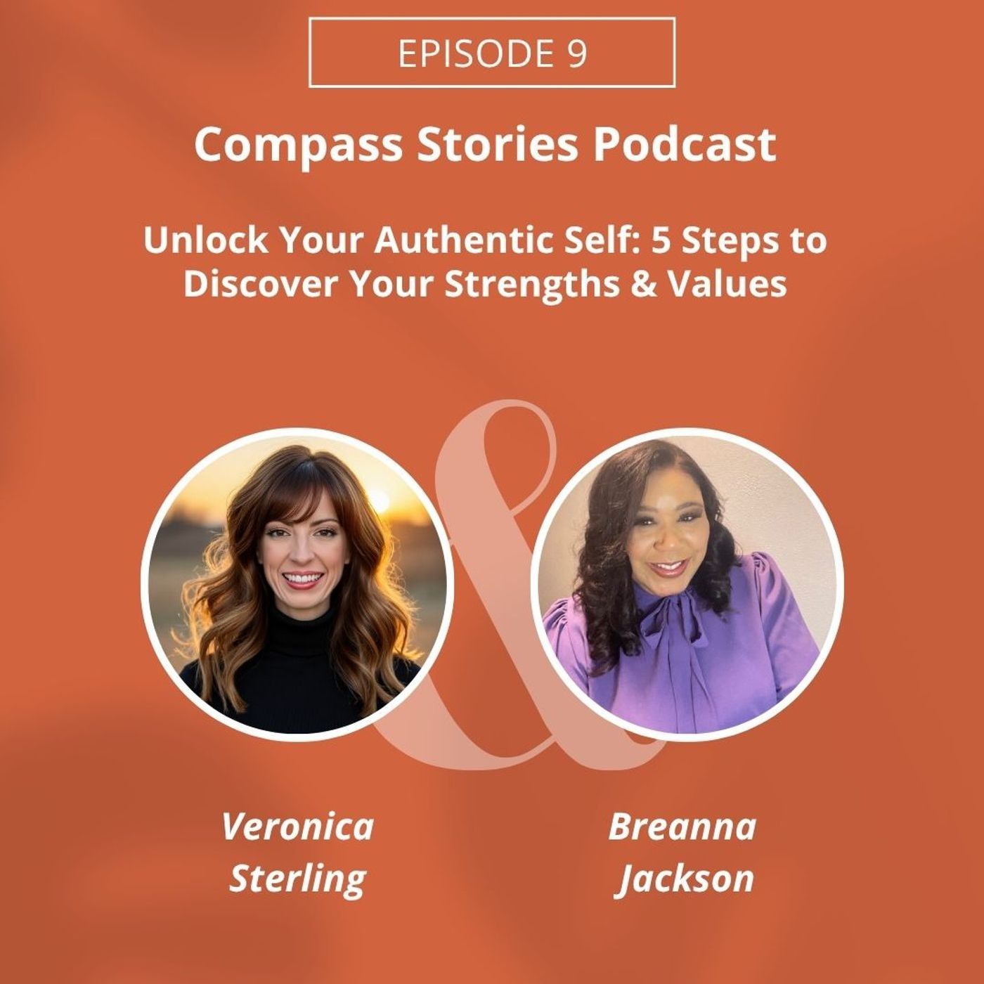 Breanna Jackson: Unlock Your Authentic Self - 5 Steps to Discover Your Strengths & Values episode artwork