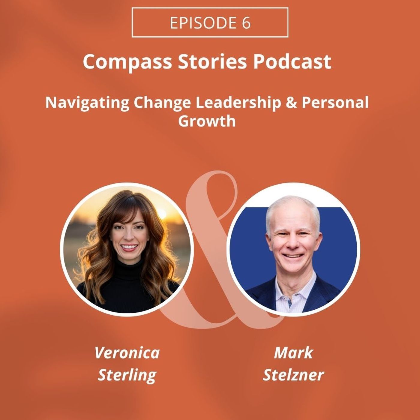 Mark Stelzner: Navigating Change Leadership & Personal Growth episode artwork