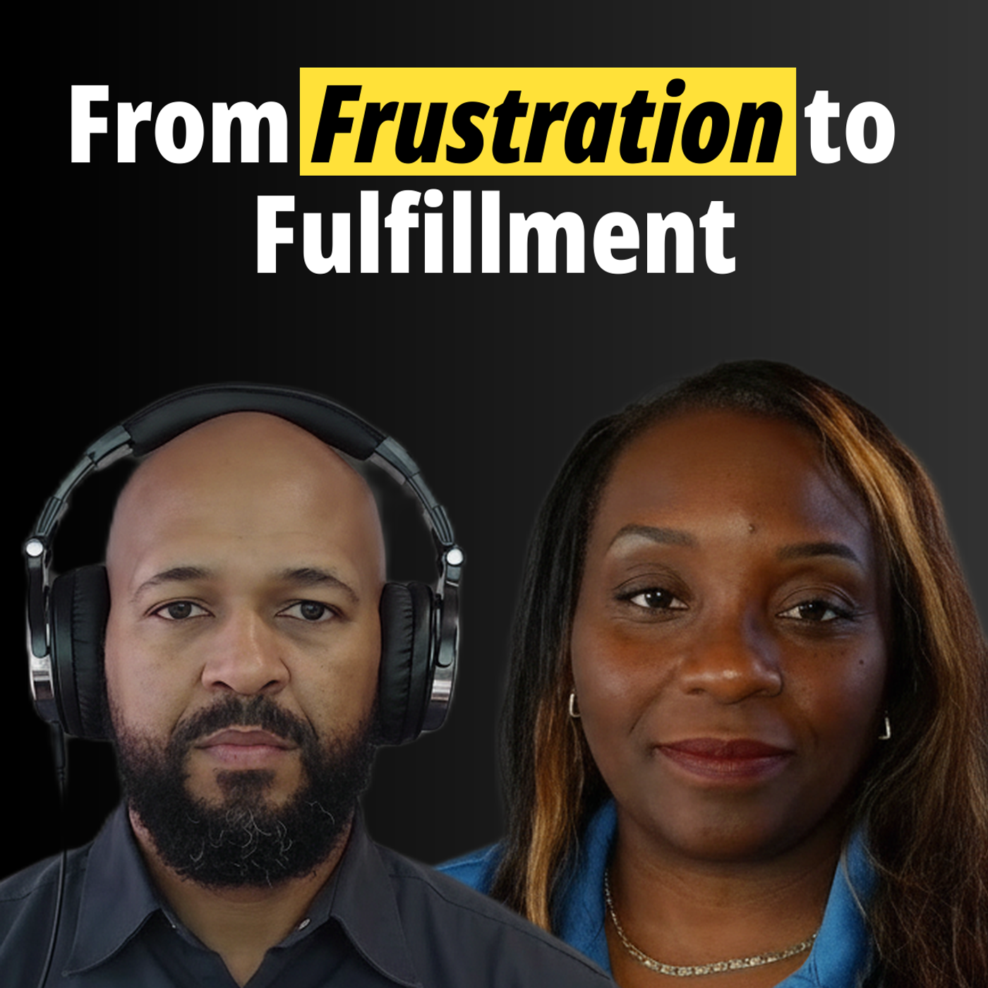 From Frustration to Fulfillment: Natiesha Wray Henry's Journey episode artwork