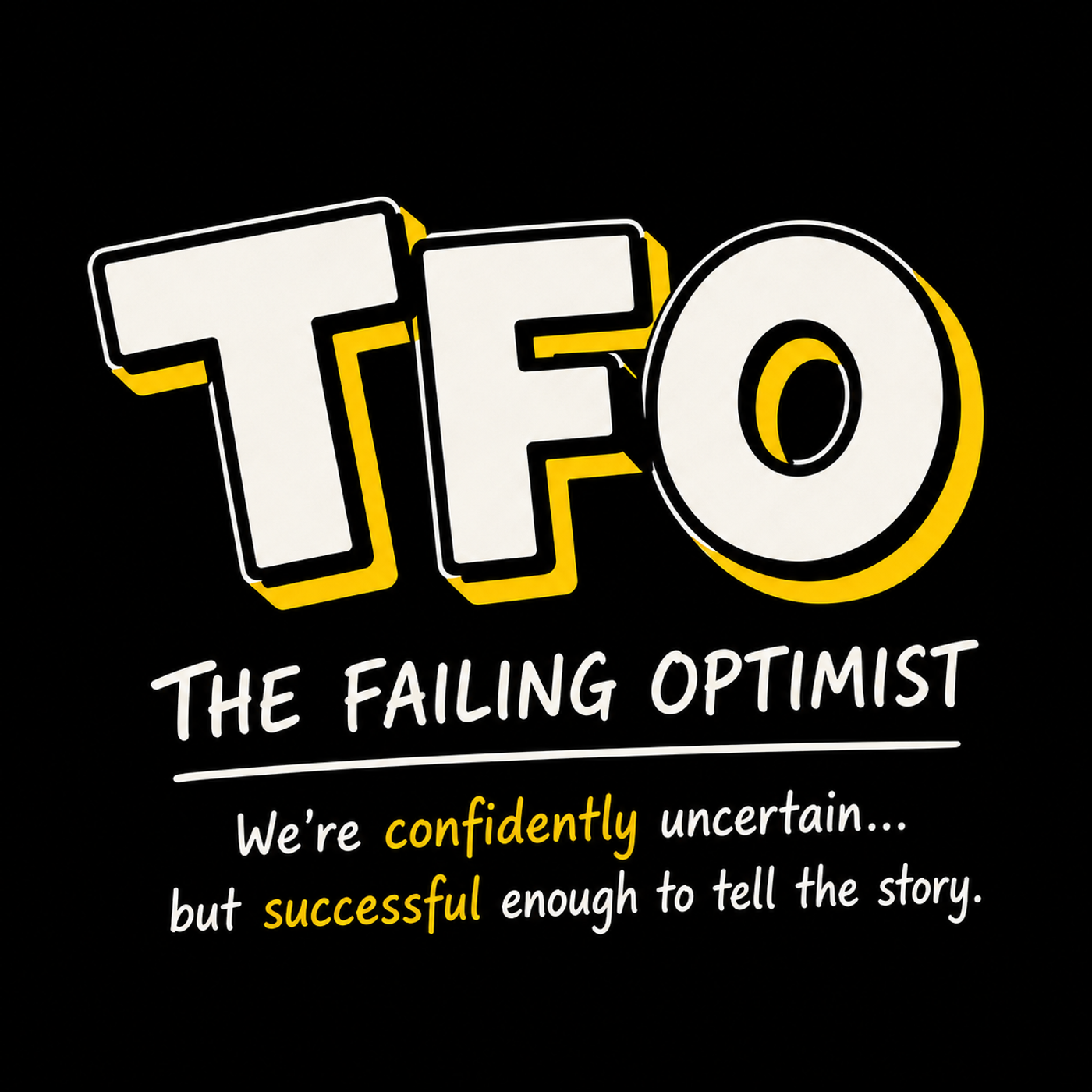 TFO: The Failing Optimist