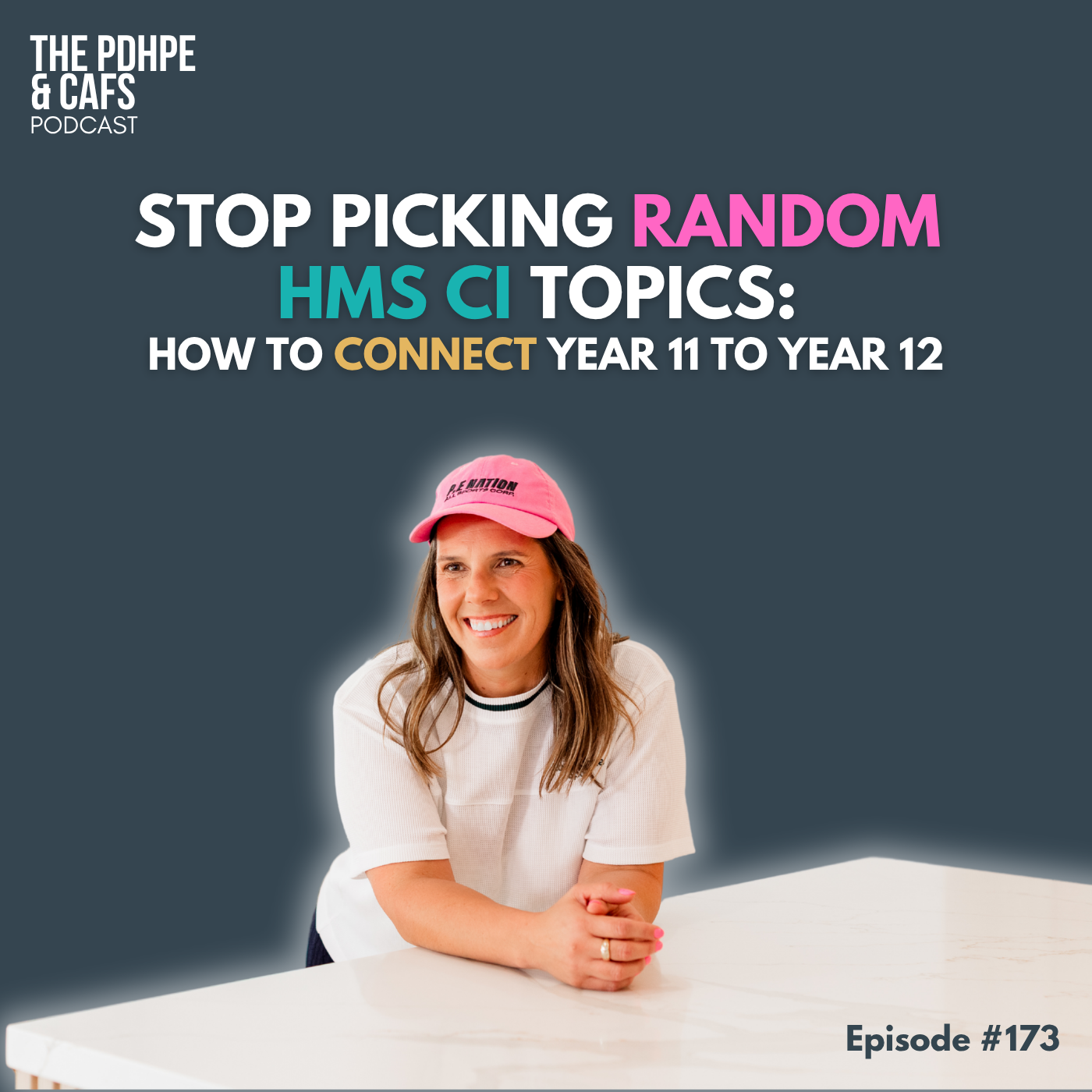 #173 Stop Picking Random HMS CI Topics: How to Connect Year 11 to Year 12 episode artwork
