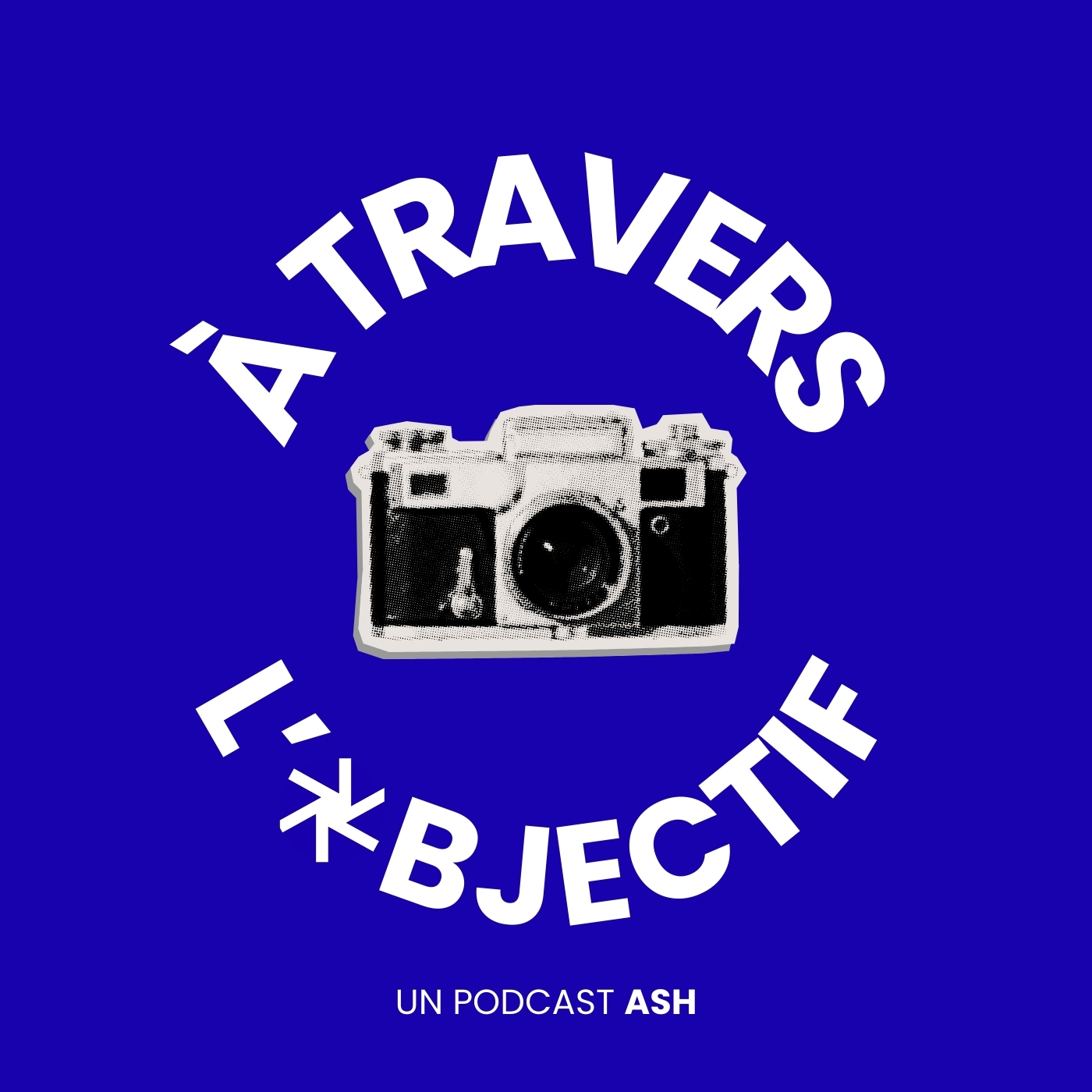 À travers l'objectif