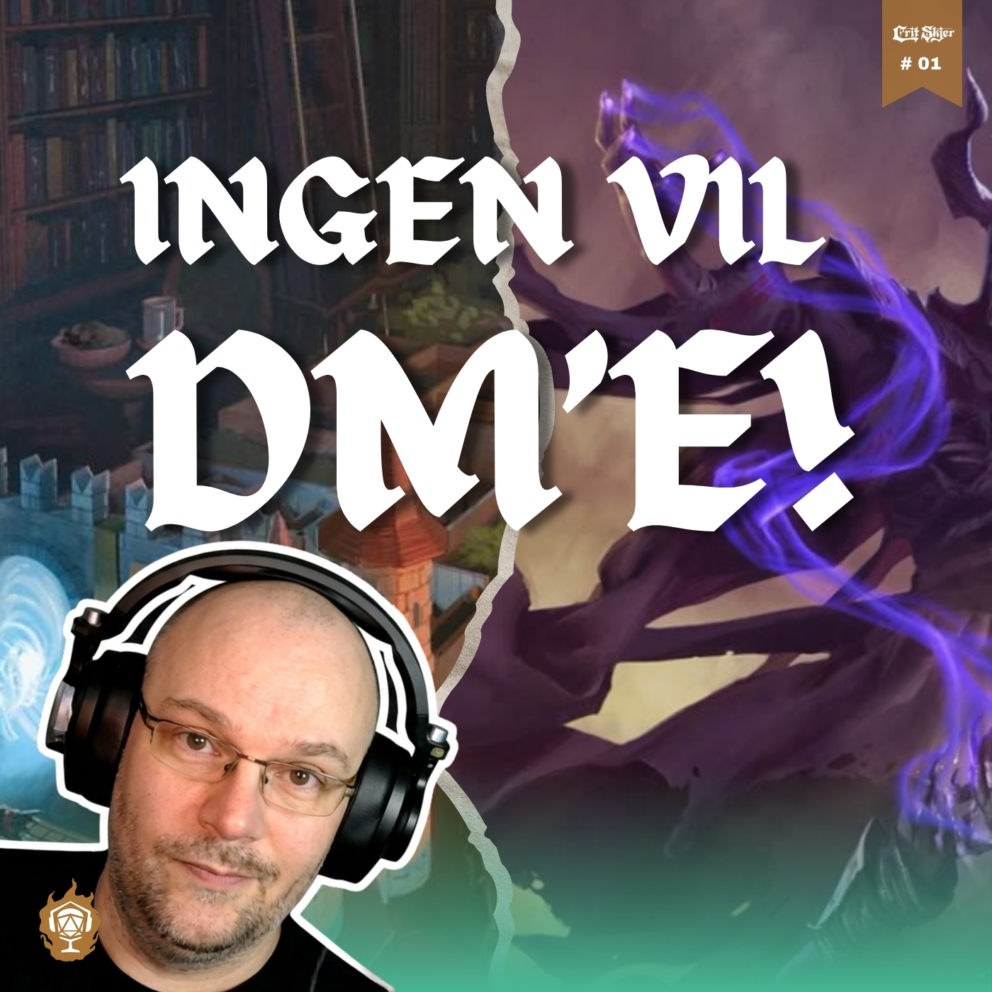 Vi trenger flere Dungeon Masters i D&D | Crit Skjer #01