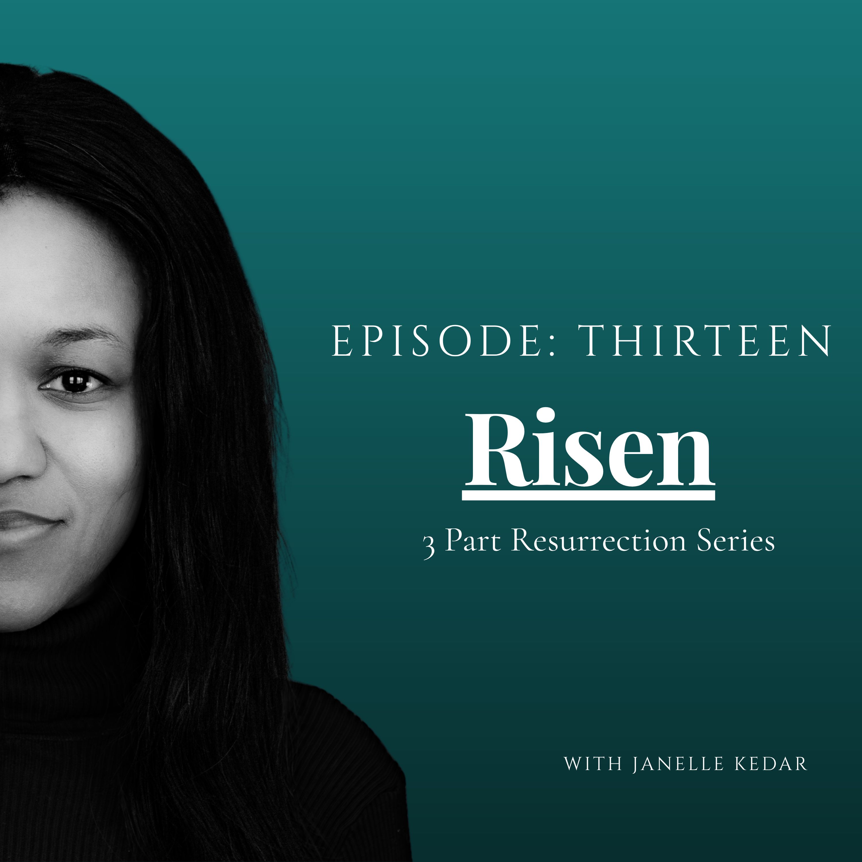 Risen- 3 Part Series episode artwork