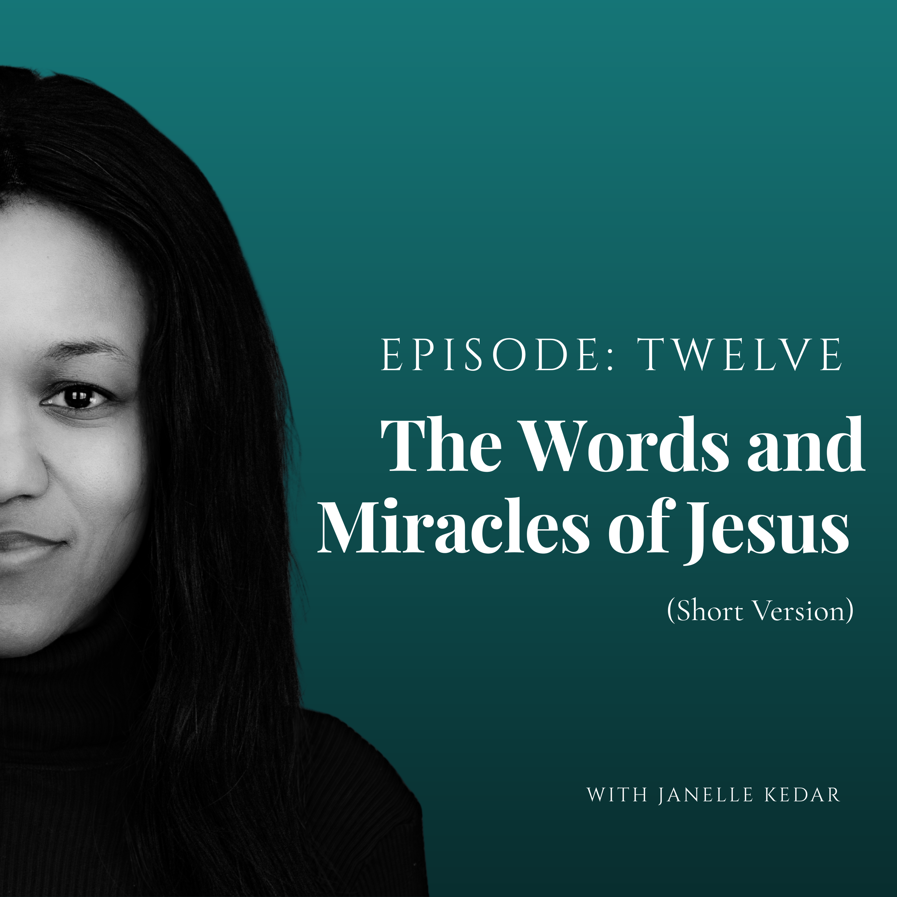 The Words and Miracles of Jesus (Short Version) episode artwork