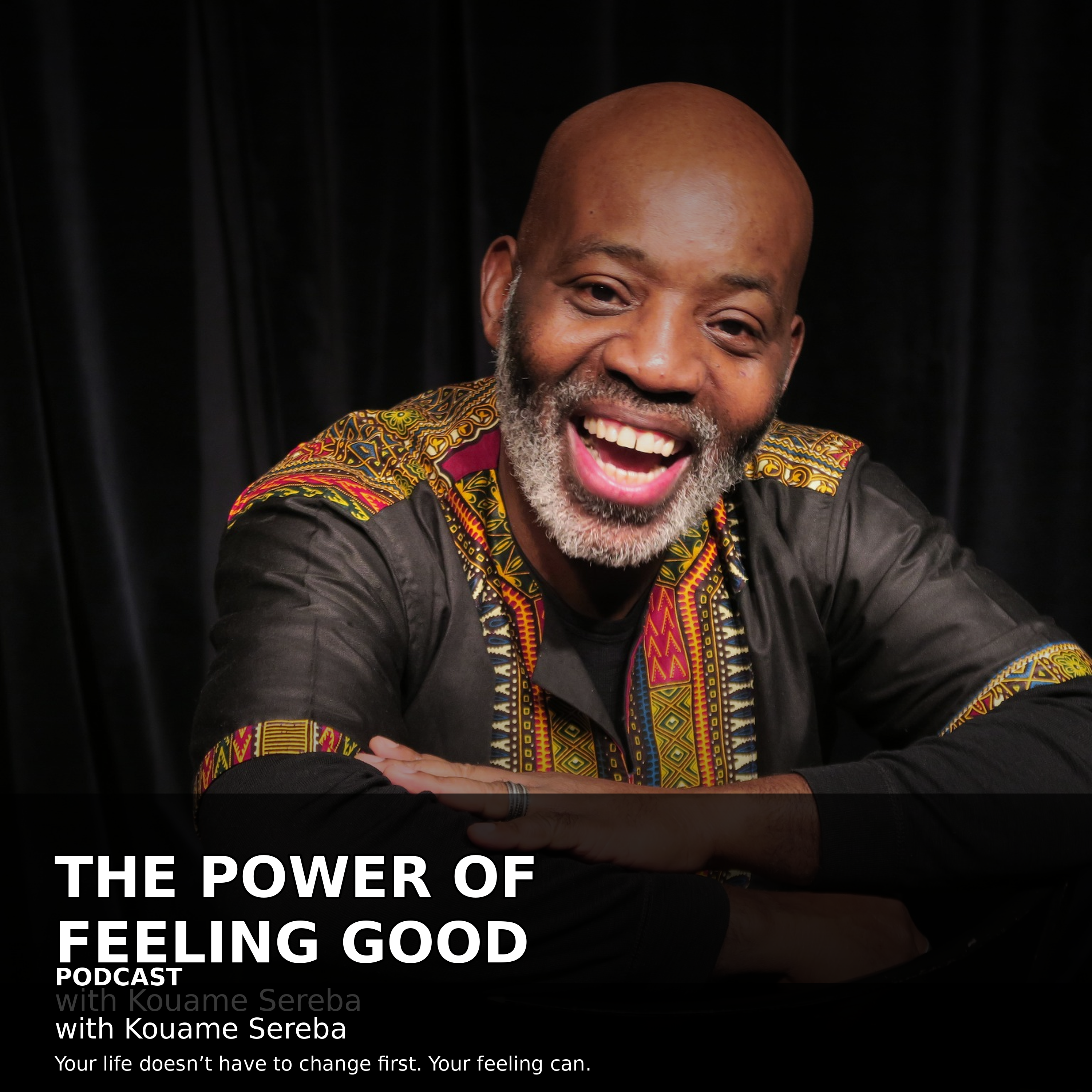 The Power of Feeling Good podcast artwork