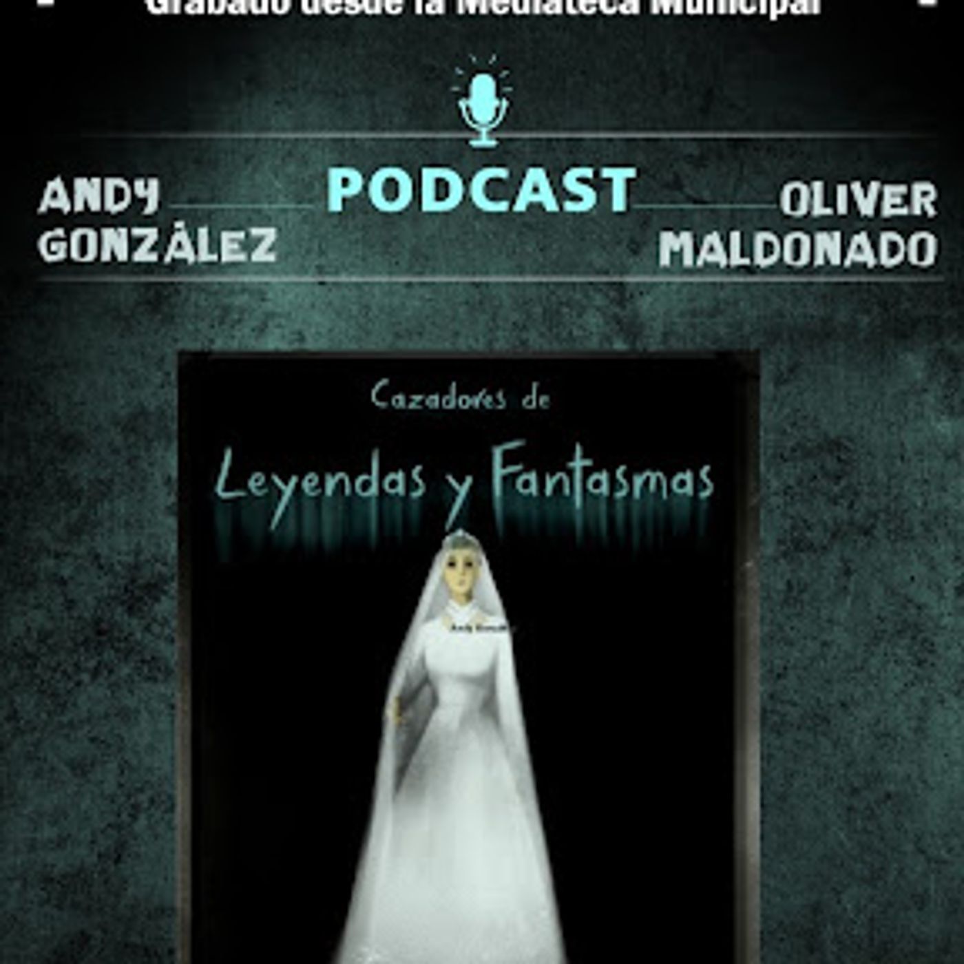 Cazadores de Leyendas y Fantasmas podcast artwork