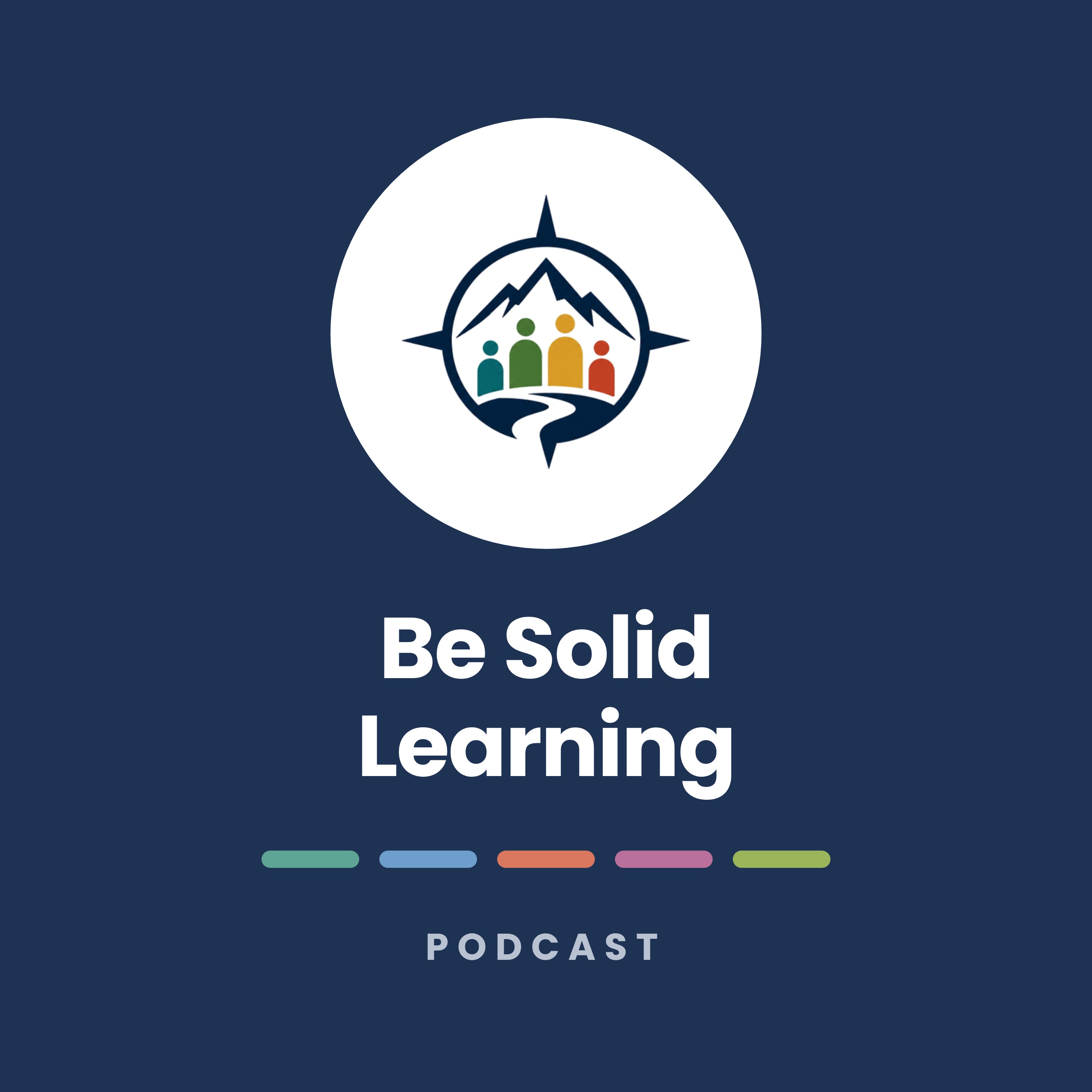Be Solid Learning podcast artwork