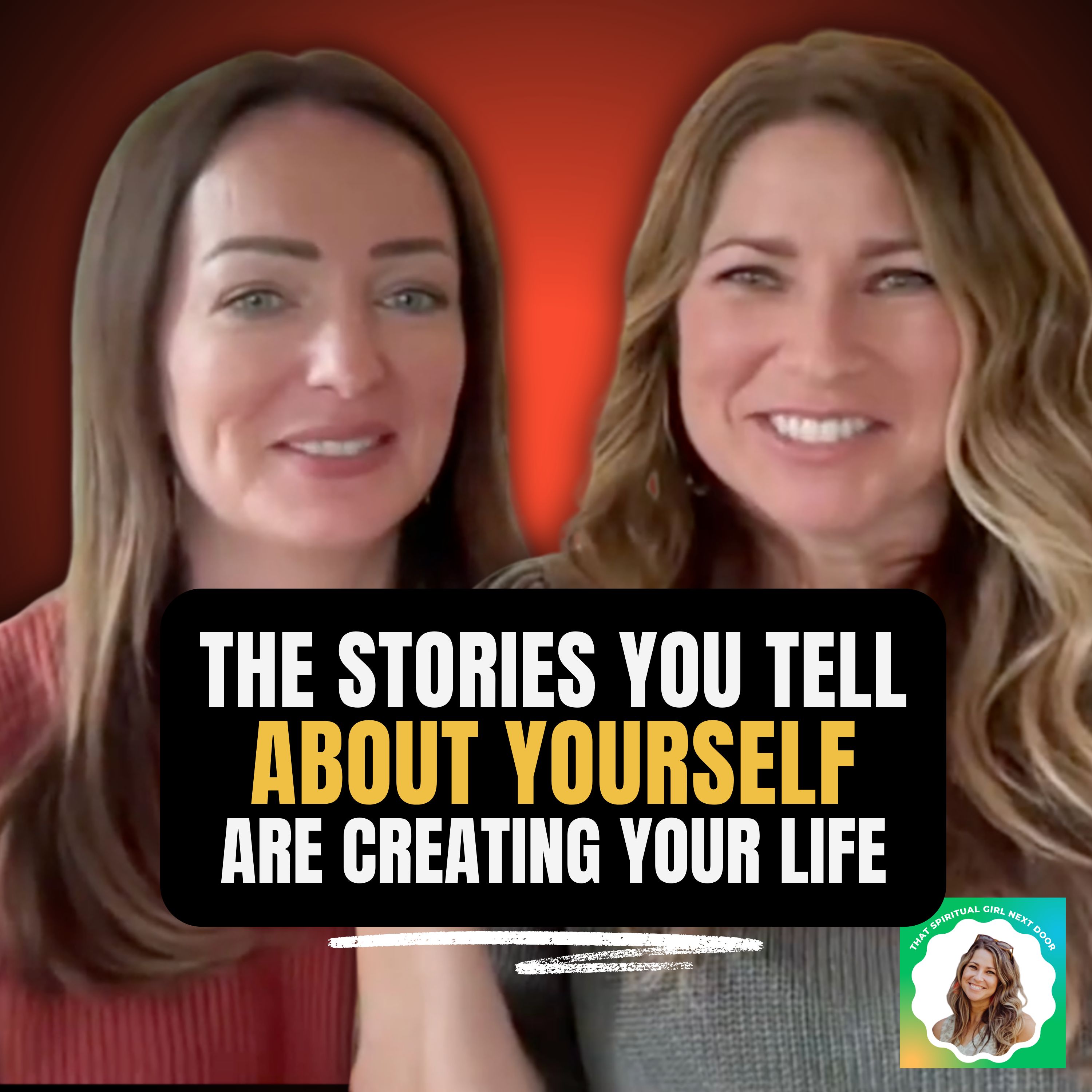 The Stories You Tell About Yourself Are Creating Your Life | Ep. 26 episode artwork