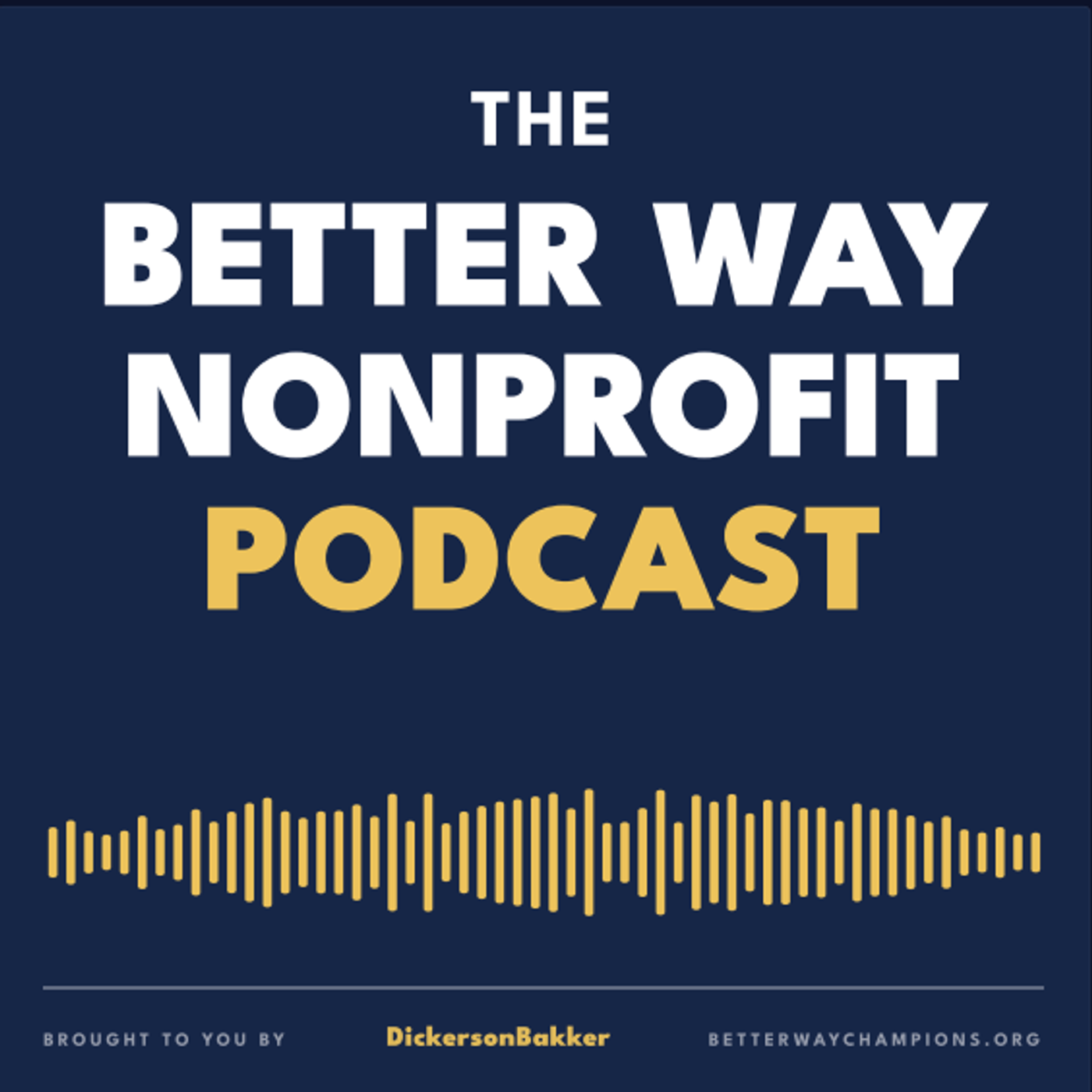 Logo of the podcast The Better Way Nonprofit Podcast Podcast The Better Way Nonprofit Podcast