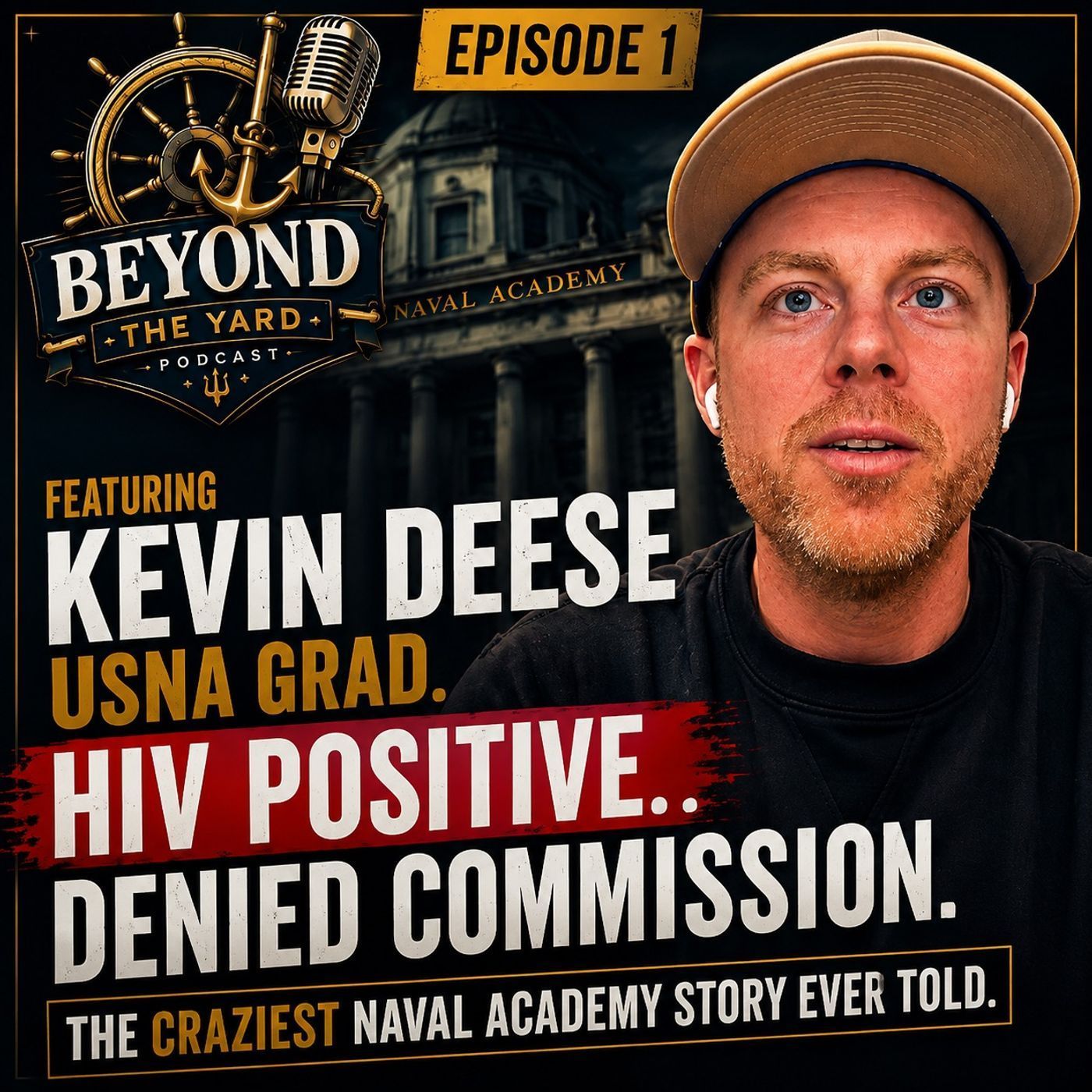 From Denied Commission to Naval Officer: Kevin Deese's 10-Year Fight | Beyond the Yard Podcast Ep. 1 episode artwork