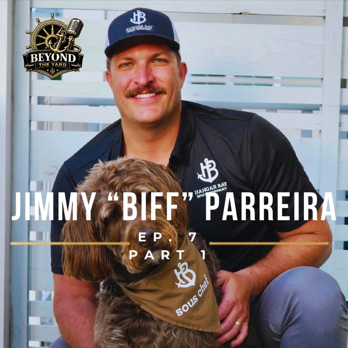 Beyond The Yard Podcast EP 7 | Jimmy "BIFF" Parreira episode artwork