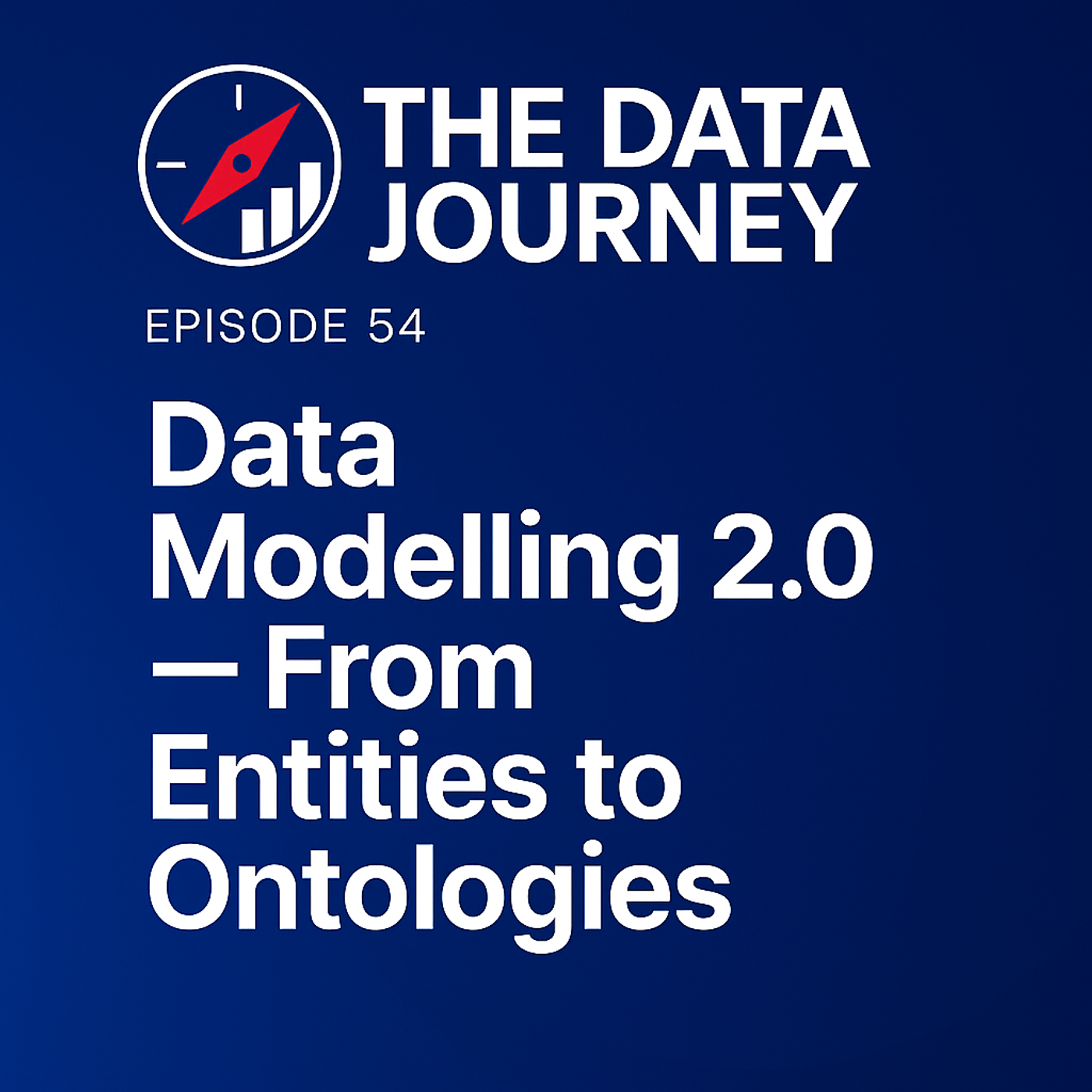 Episode 54: Data Modelling 2.0 — From Entities to Ontologies