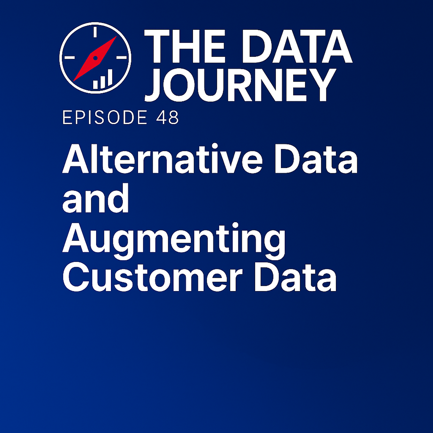 Episode 48: Alternative Data — Expanding the Edges of Insight