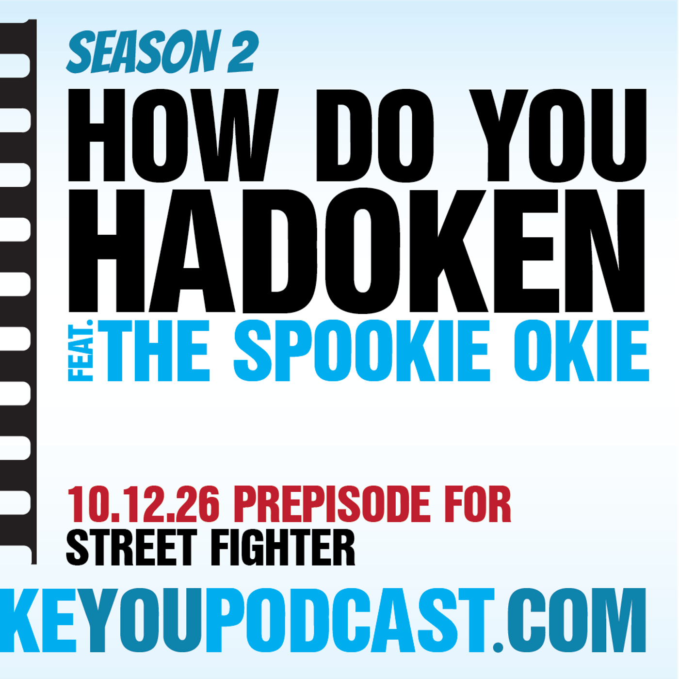 How Do You Hadoken feat. The Spookie Okie (Street Fighter Prepisode) episode artwork