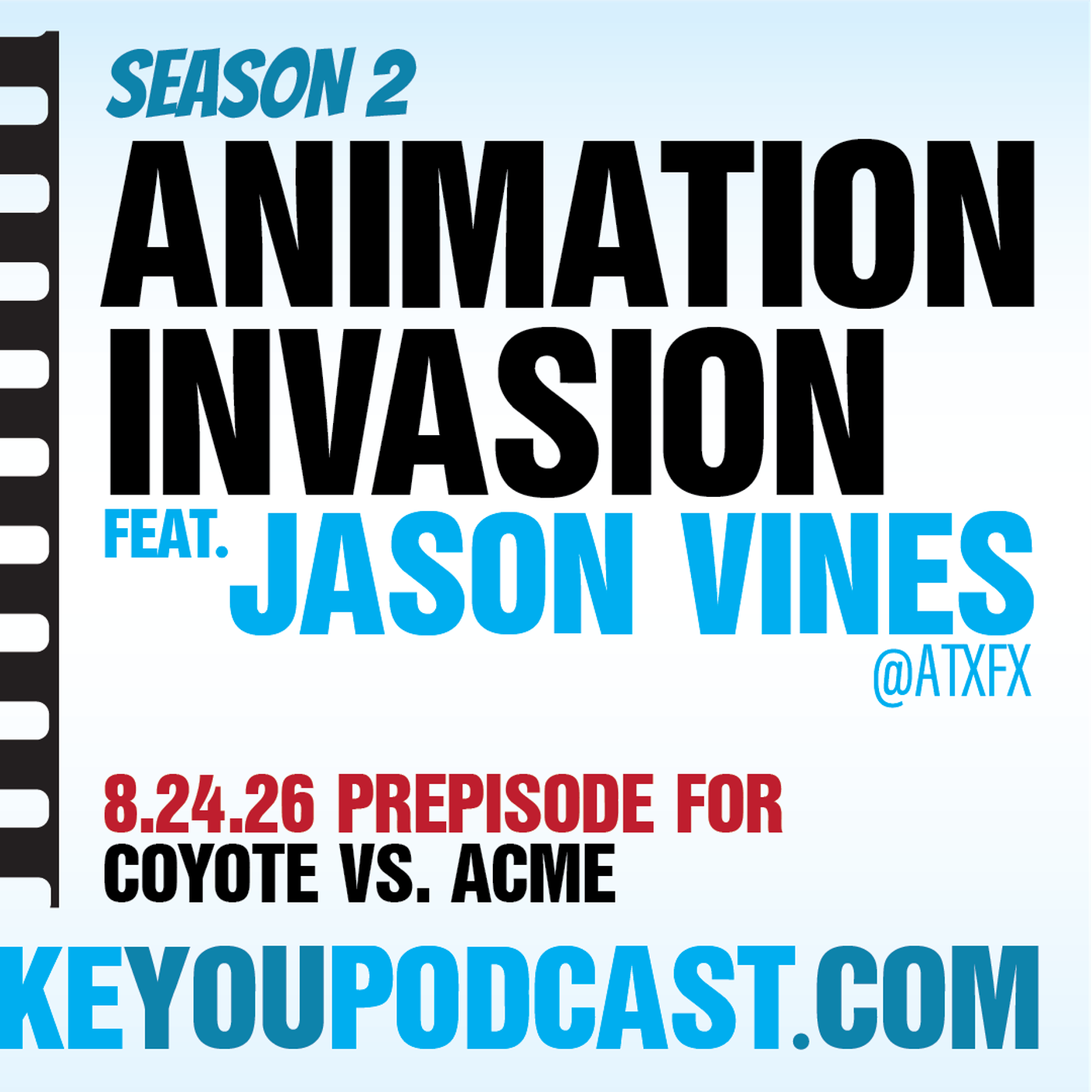 Animation Invasion feat. Jason Vines @atxfx (Coyote Vs. Acme Prepisode) episode artwork