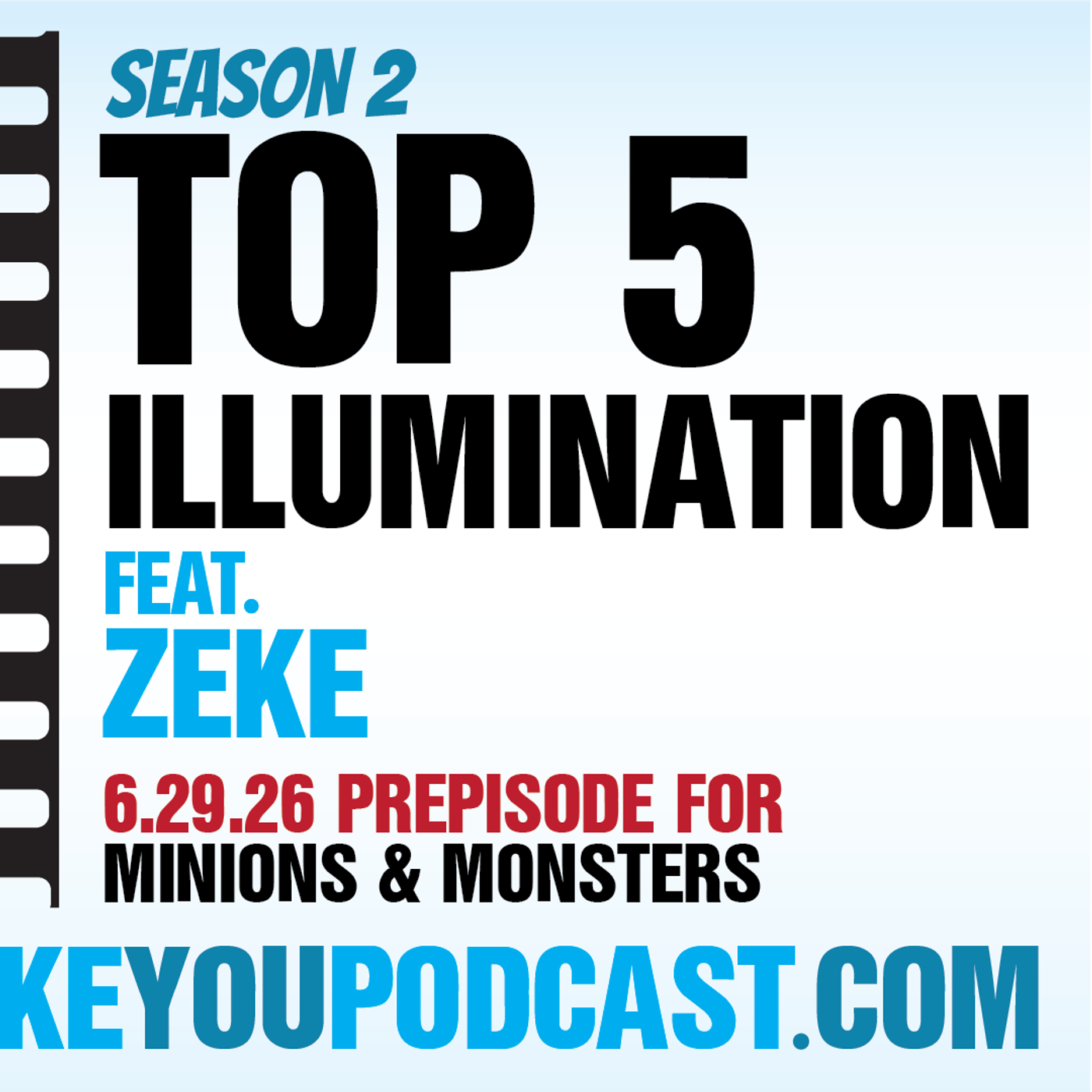 Top 5 Illumination Films feat. Zeke (Minions & Monsters Prepisode) episode artwork