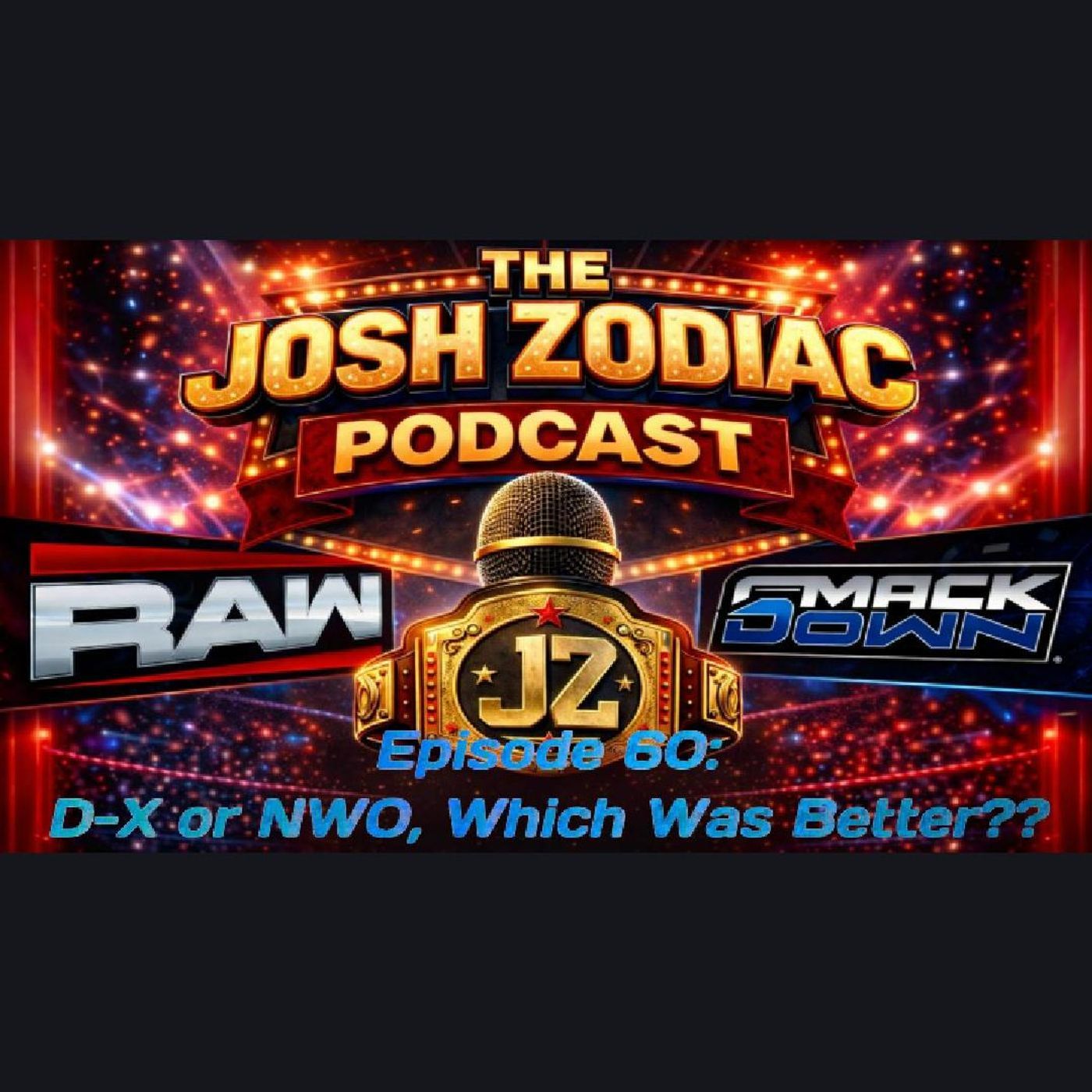 Episode 60: D-X or NWO....which was better? episode artwork