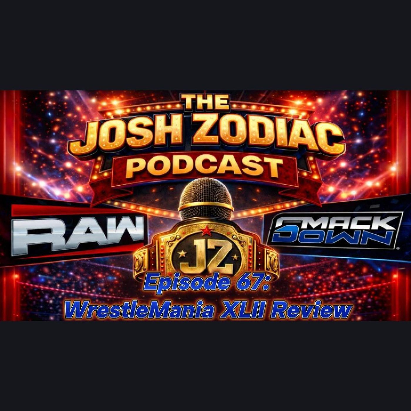 Episode 67: WrestleMania XLII Review episode artwork