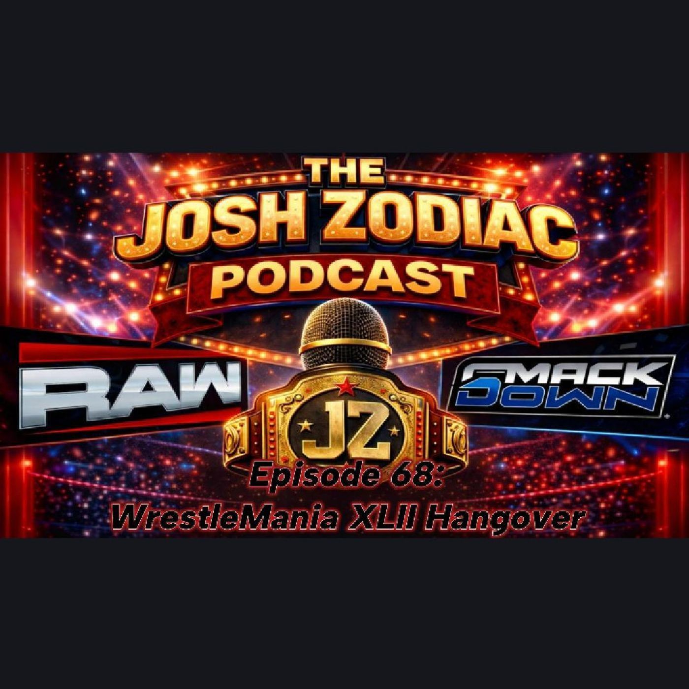 Episode 68: WrestleMania XLII Hangover episode artwork