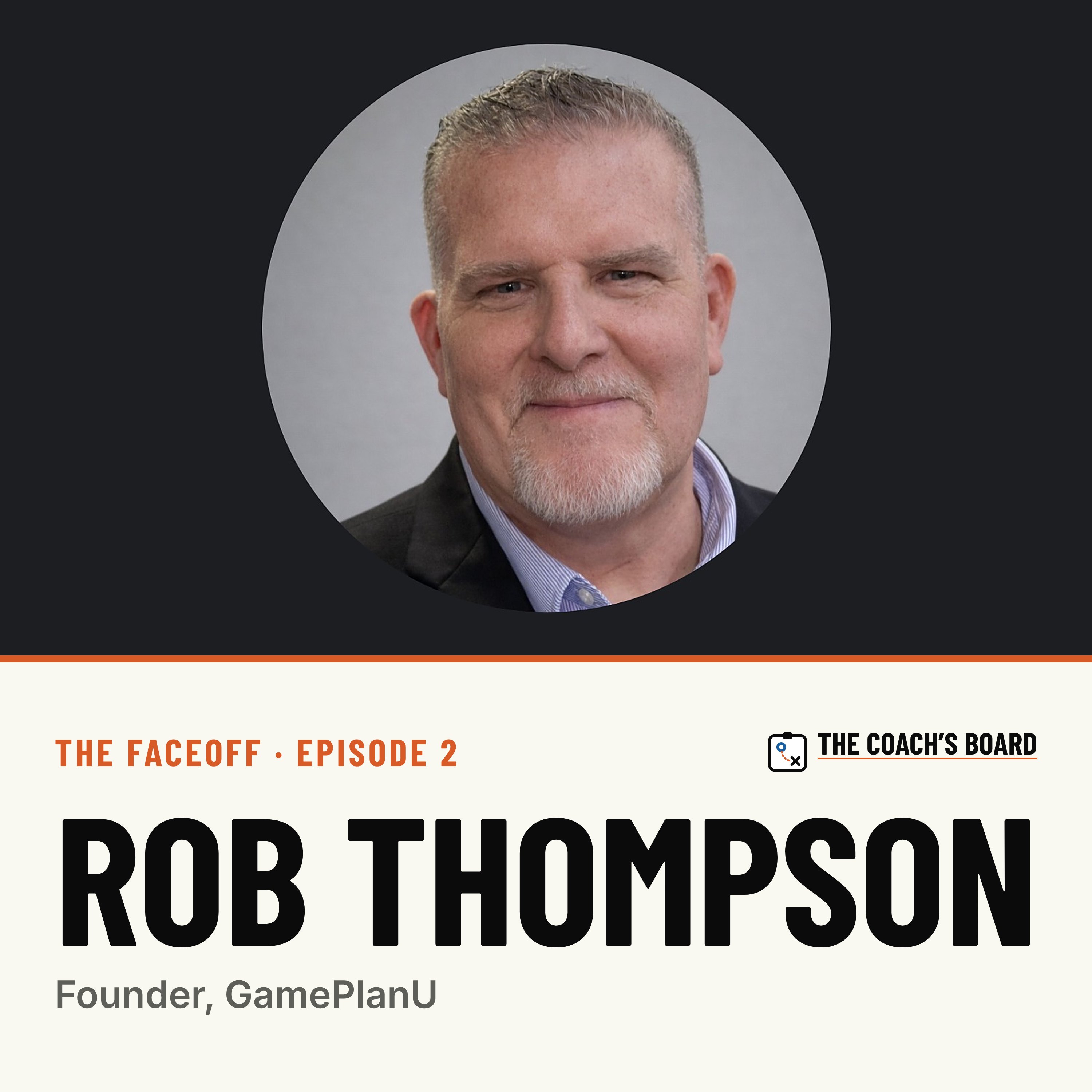 Episode 2: Rob Thompson & GamePlanU — The Third Wave