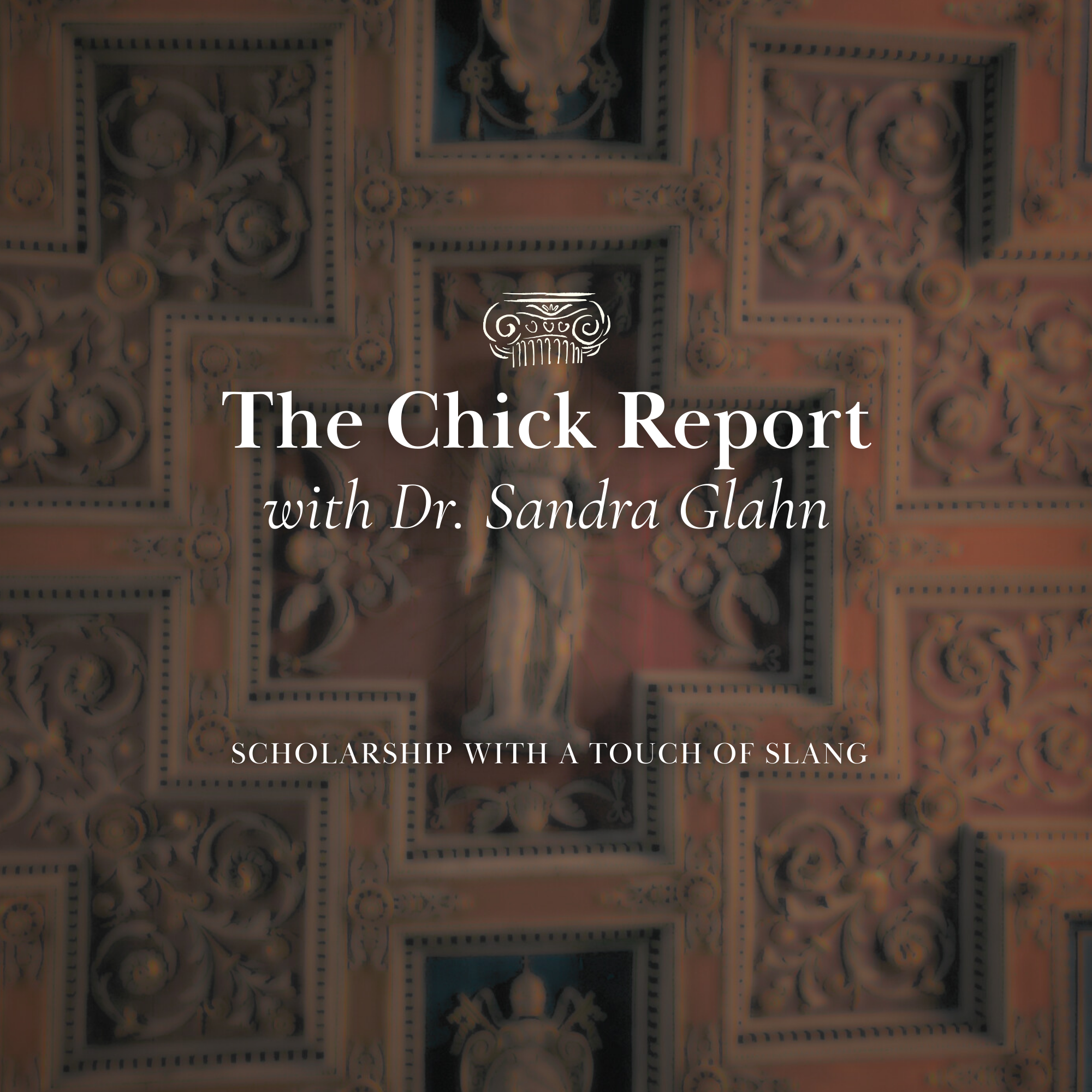 The Chick Report with Dr. Sandra Glahn podcast artwork