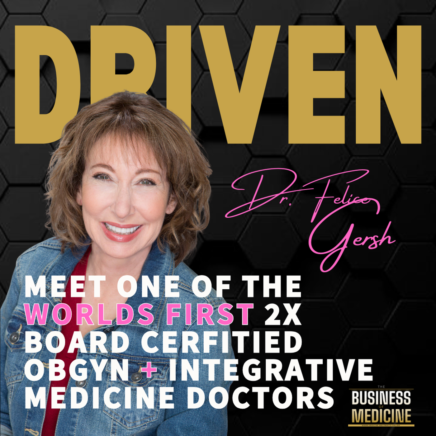 Dr. Felice Gersh: How To Thrive In Private Practice episode artwork