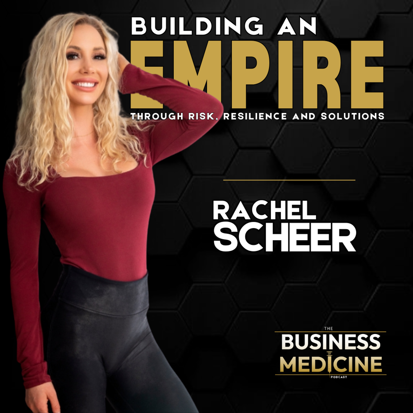 Rachel Scheer: Building An Empire Through Risk, Resilience and Solutions episode artwork