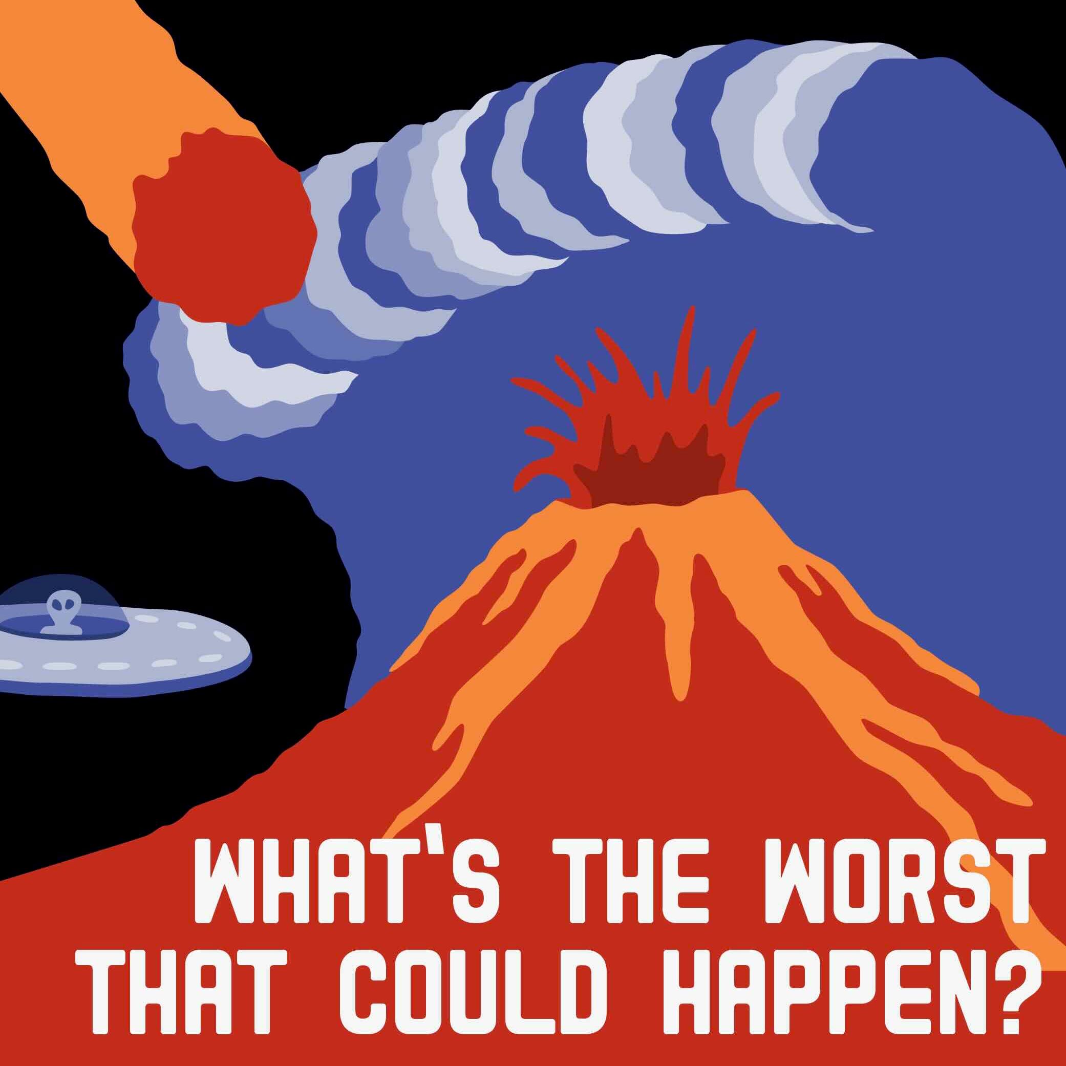 What's the Worst That Could Happen? podcast artwork