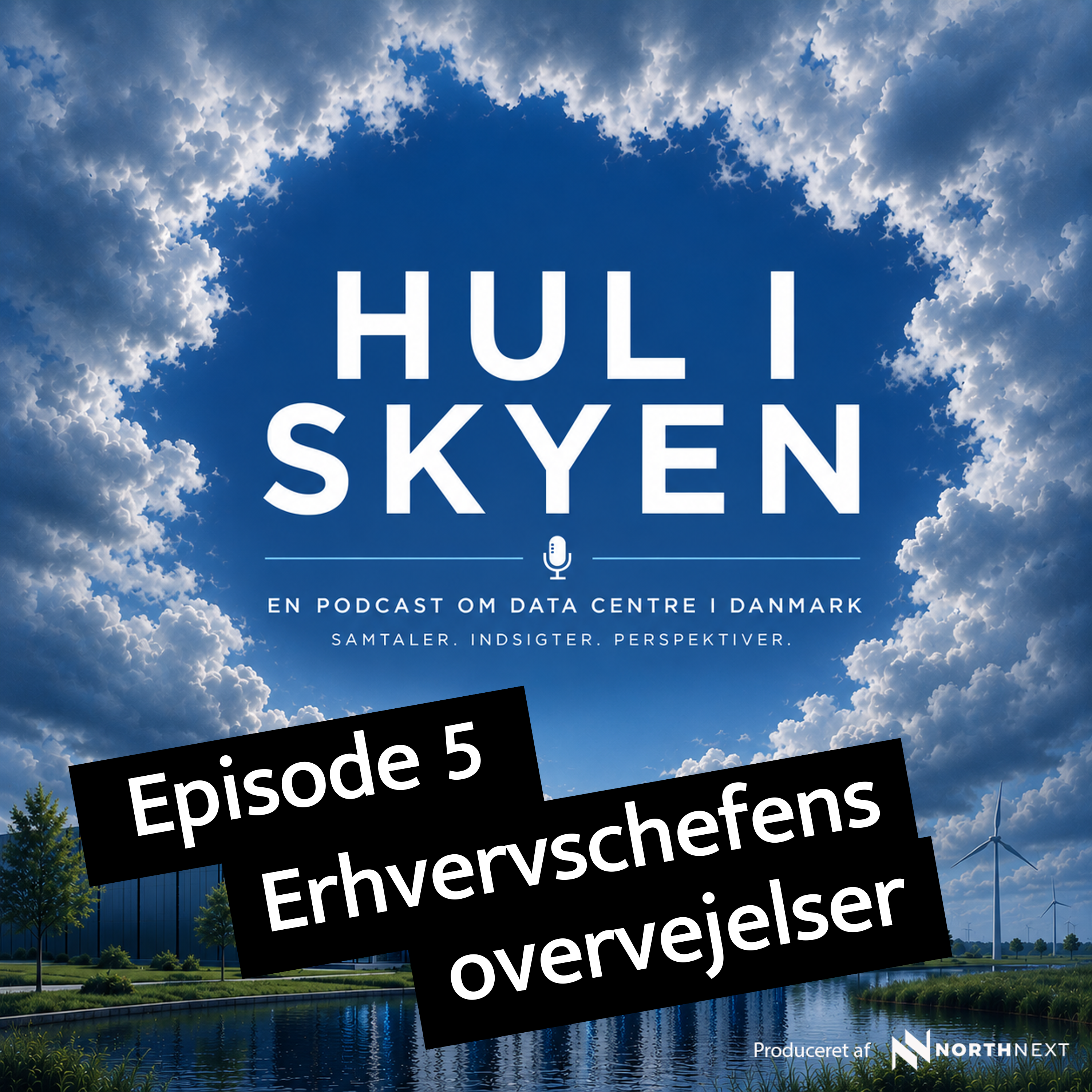Episode 5: Erhvervschefens overvejelser