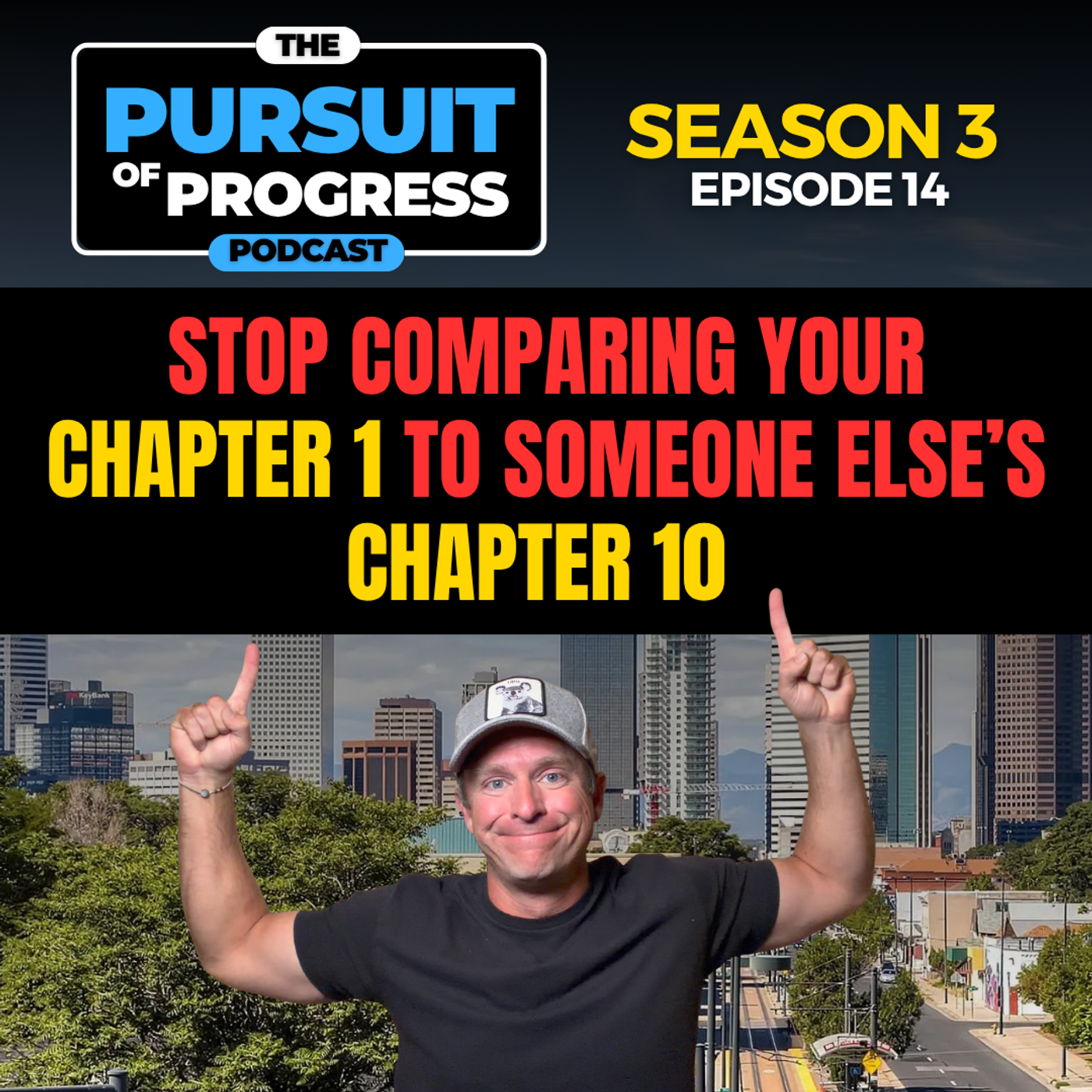 Stop Comparing Your Chapter 1 to Someone Else’s Chapter 10 episode artwork