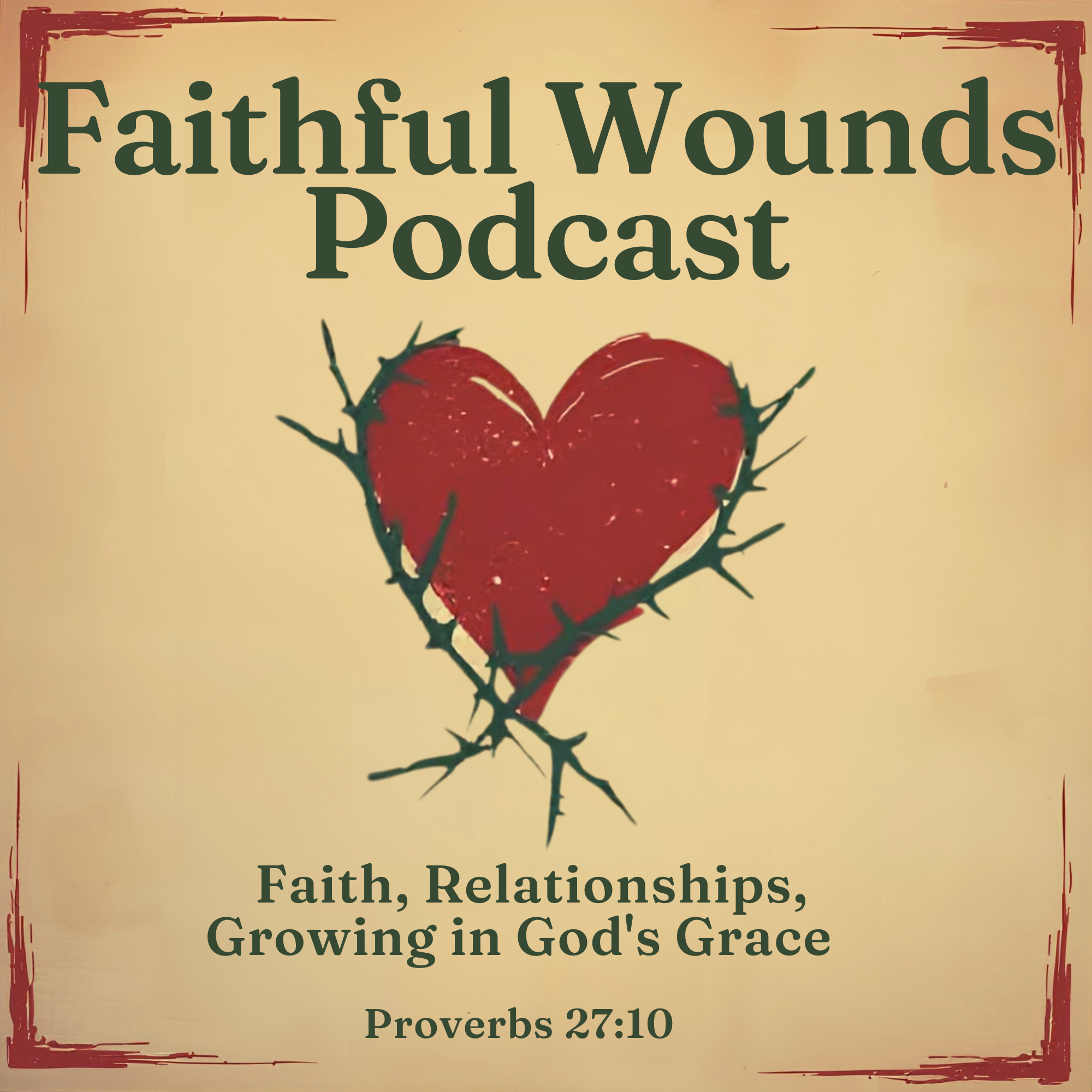 Faithful Wounds Podcast