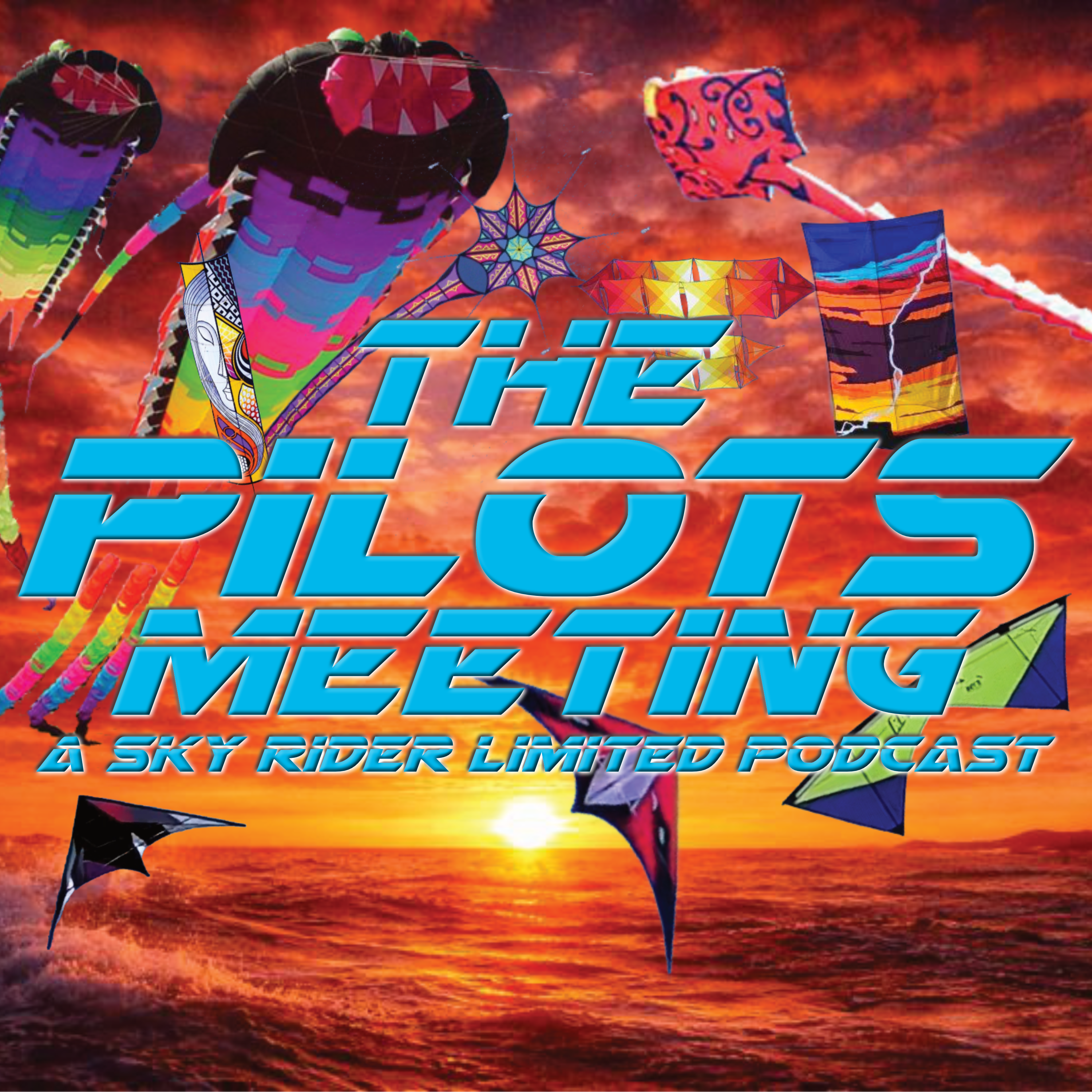 The Pilots Meeting: A Sky Rider Limited Podcast podcast artwork
