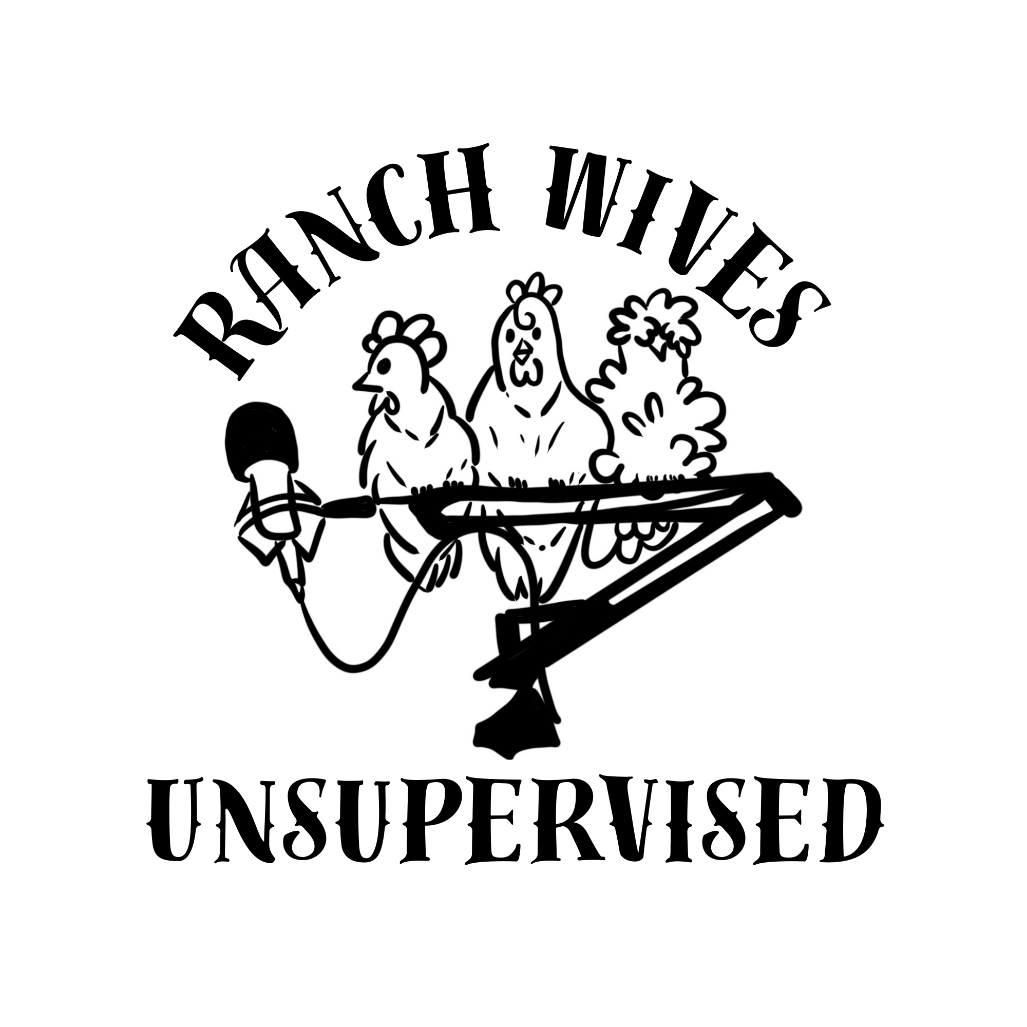 Ranch Wives Unsupervised