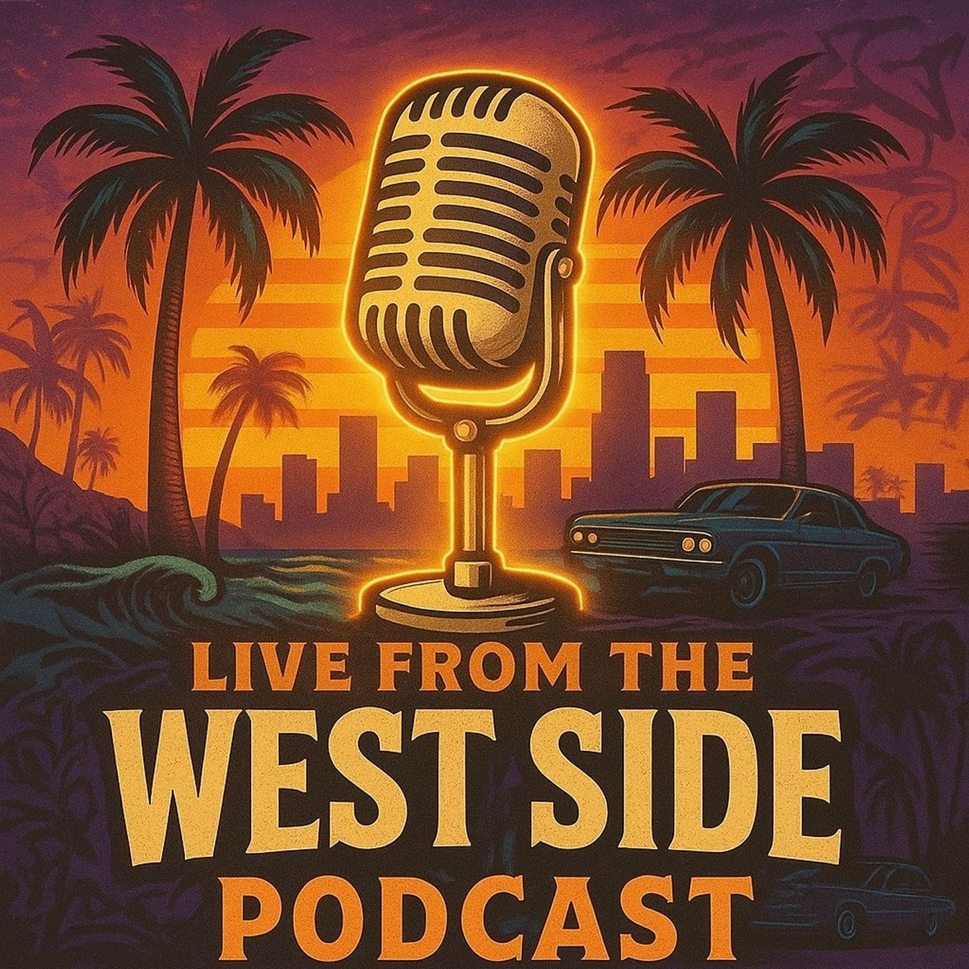Live From The WestSide Podcast
