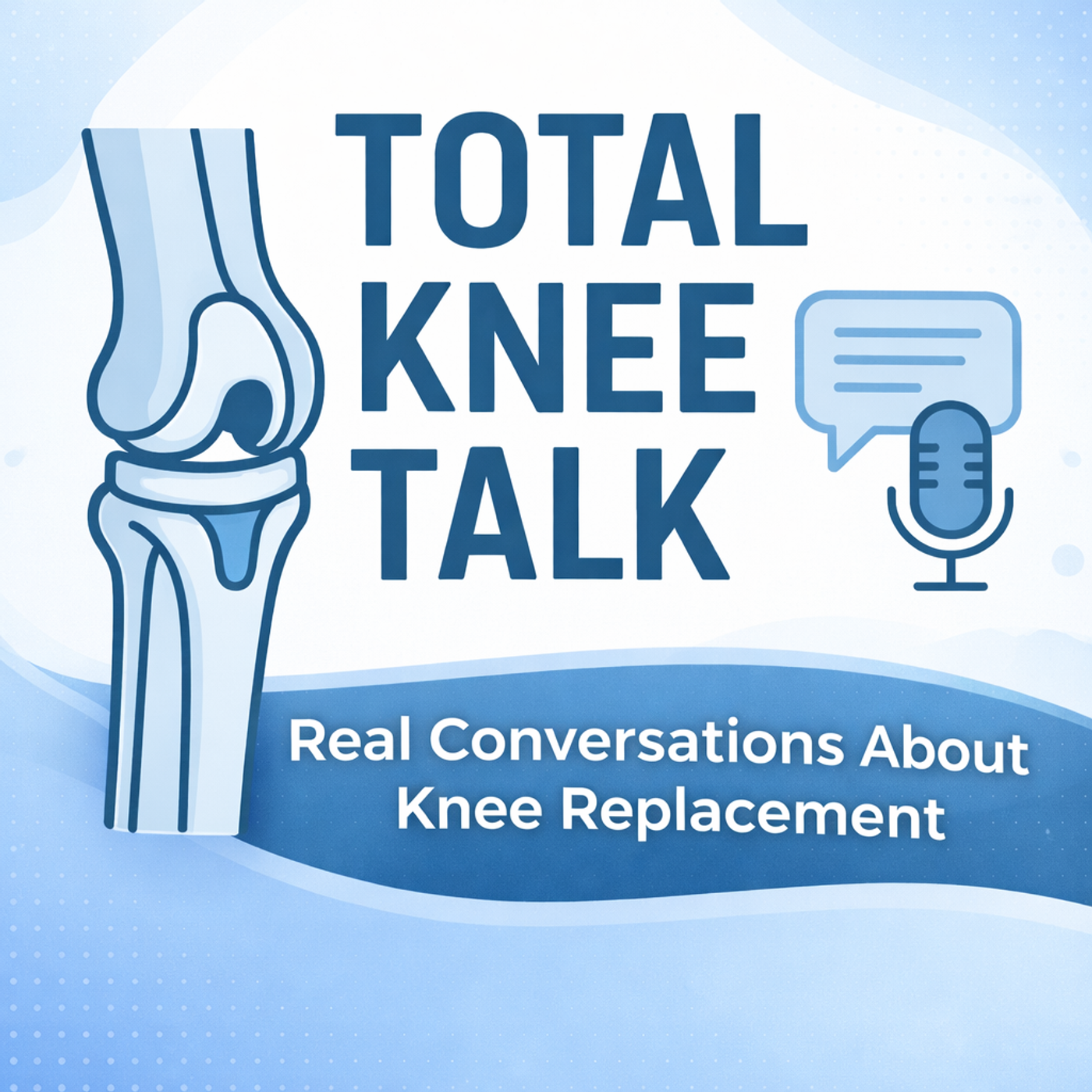 Total Knee Talk