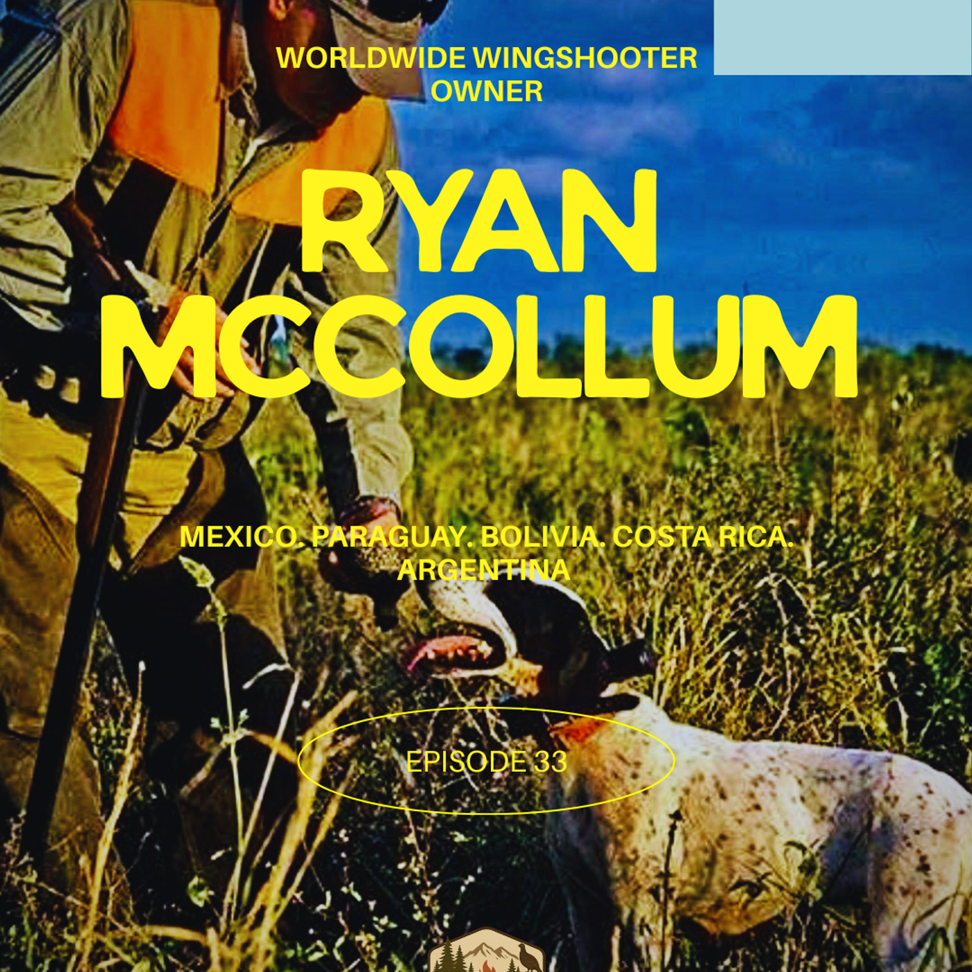 Ep. 33:  Behind Pointing Dogs Around the World with Ryan McCollum episode artwork
