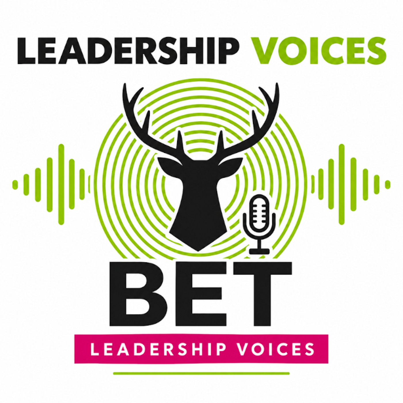 Podcast BET Leadership Voices