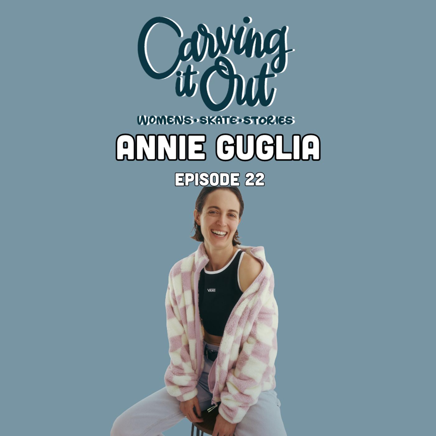 EP022 – Annie Guglia