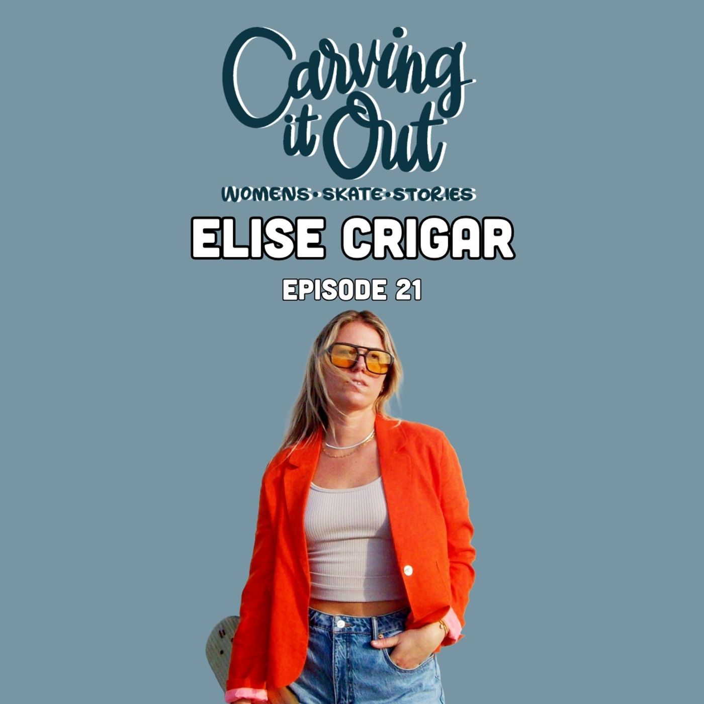 EP021 – Elise Crigar